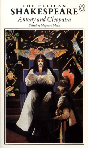 Antony and Cleopatra (The Pelican Shakespeare)