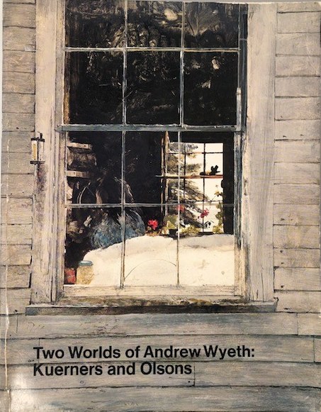 Two Worlds of Andrew Wyeth: Kuerners and Olsons