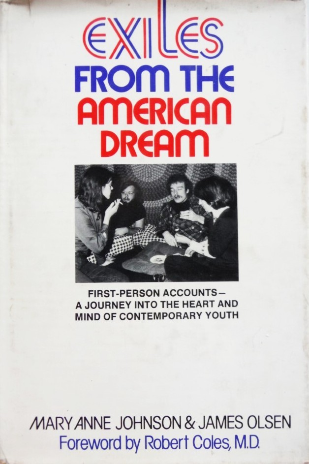 Exiles from the American Dream: First-person accounts of our Disenchanted Youth