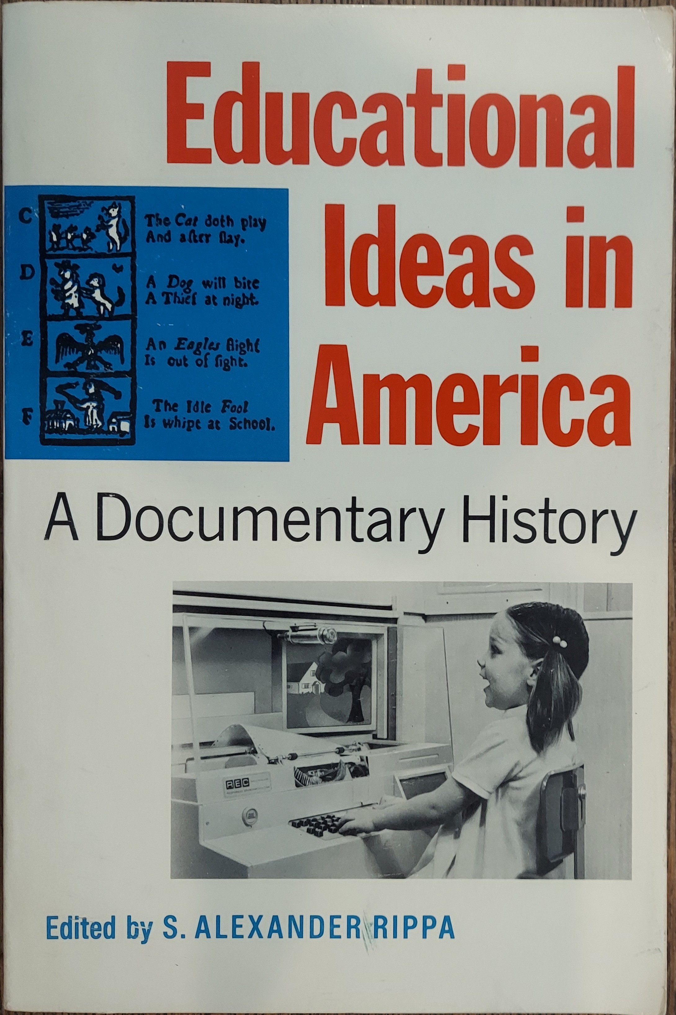 Educational Ideas in America : A Documentary History