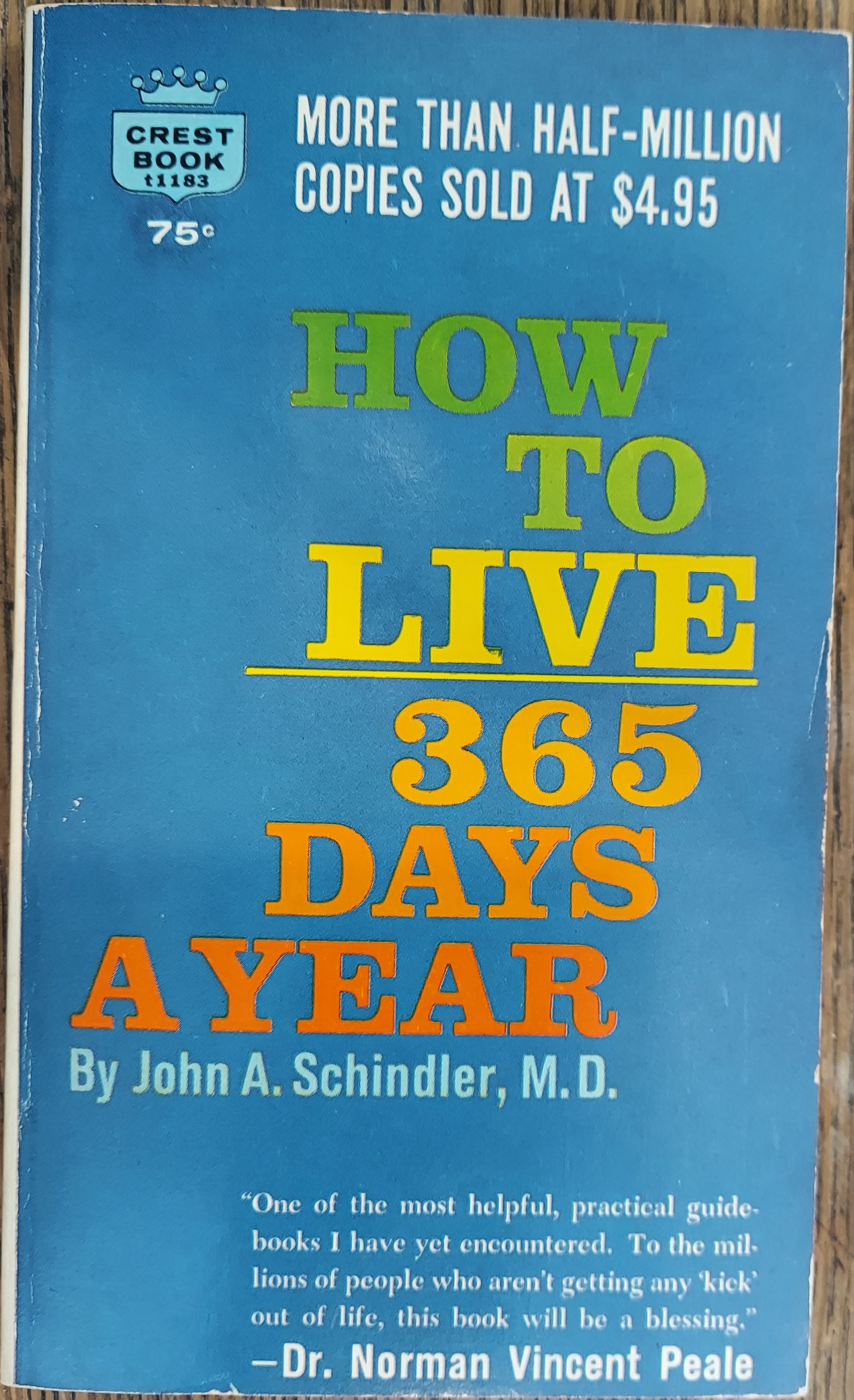 How to Live 365 Days a Year