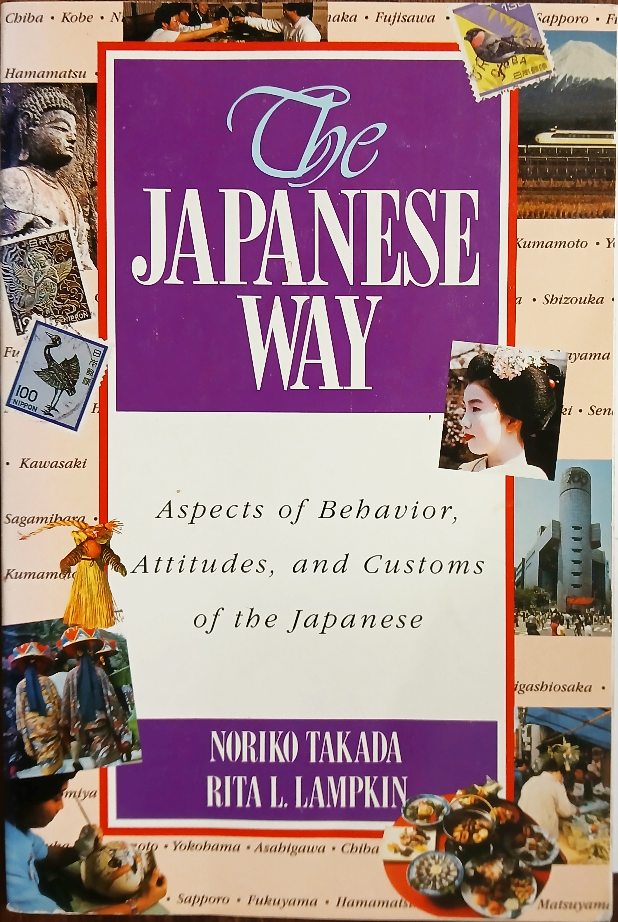 The Japanese Way : Aspects of Behavior, Attitudes, and Customs of the Japanese