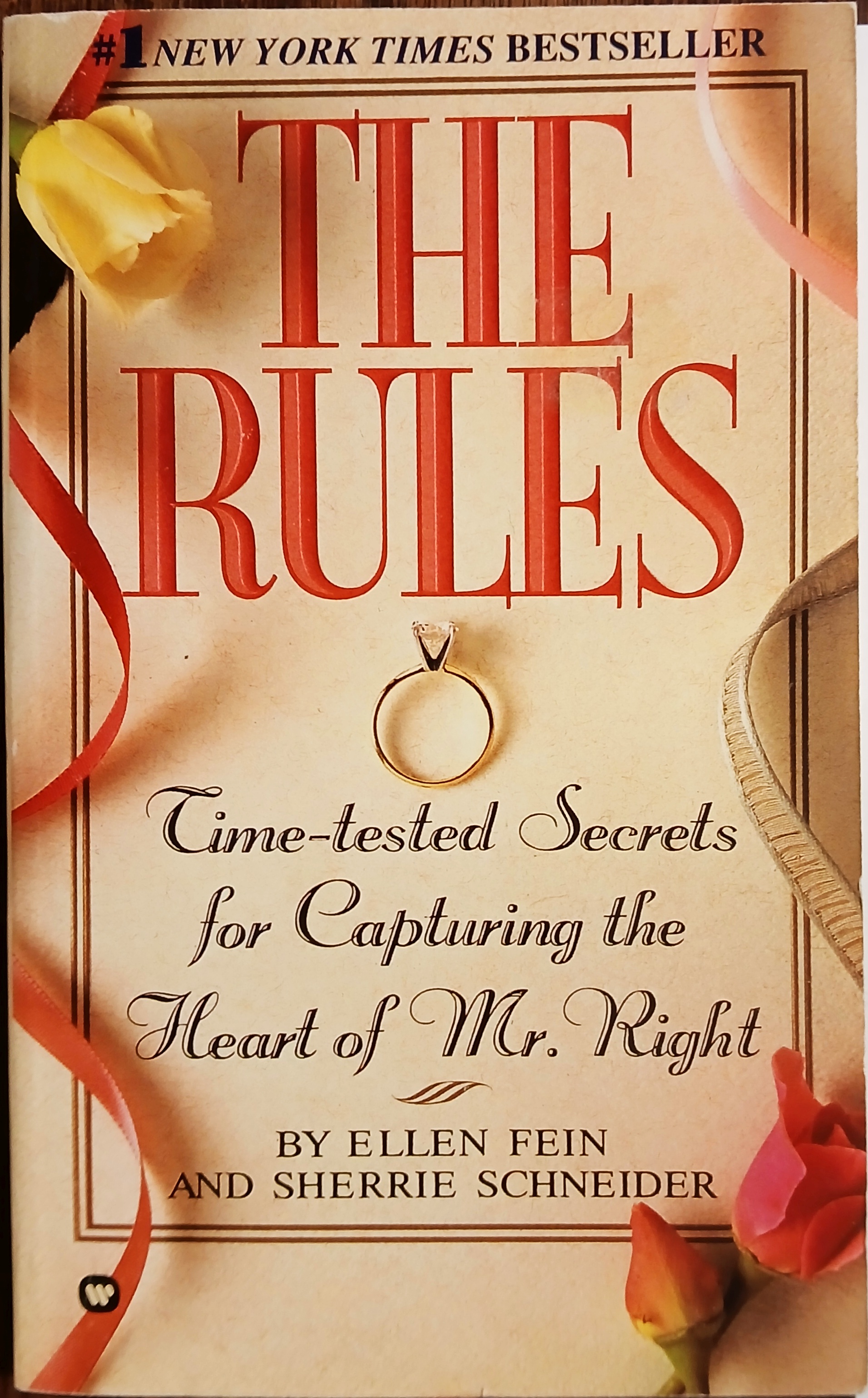 Image for The Rules: Time Tested Secrets for Capturing the Heart of Mr. Right The Rules: Time Tested Secrets for Capturing the Heart of Mr. Right