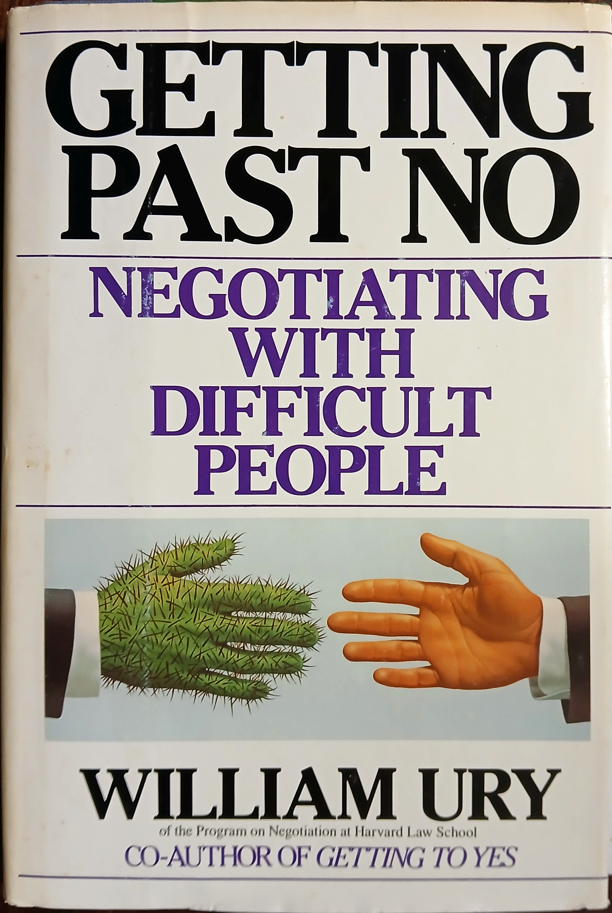 Getting Past No : Negotiating with Difficult People