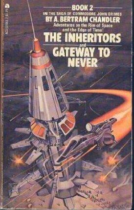 The Inheritors / Gateway to Never (Saga of Commodore John Grimes)