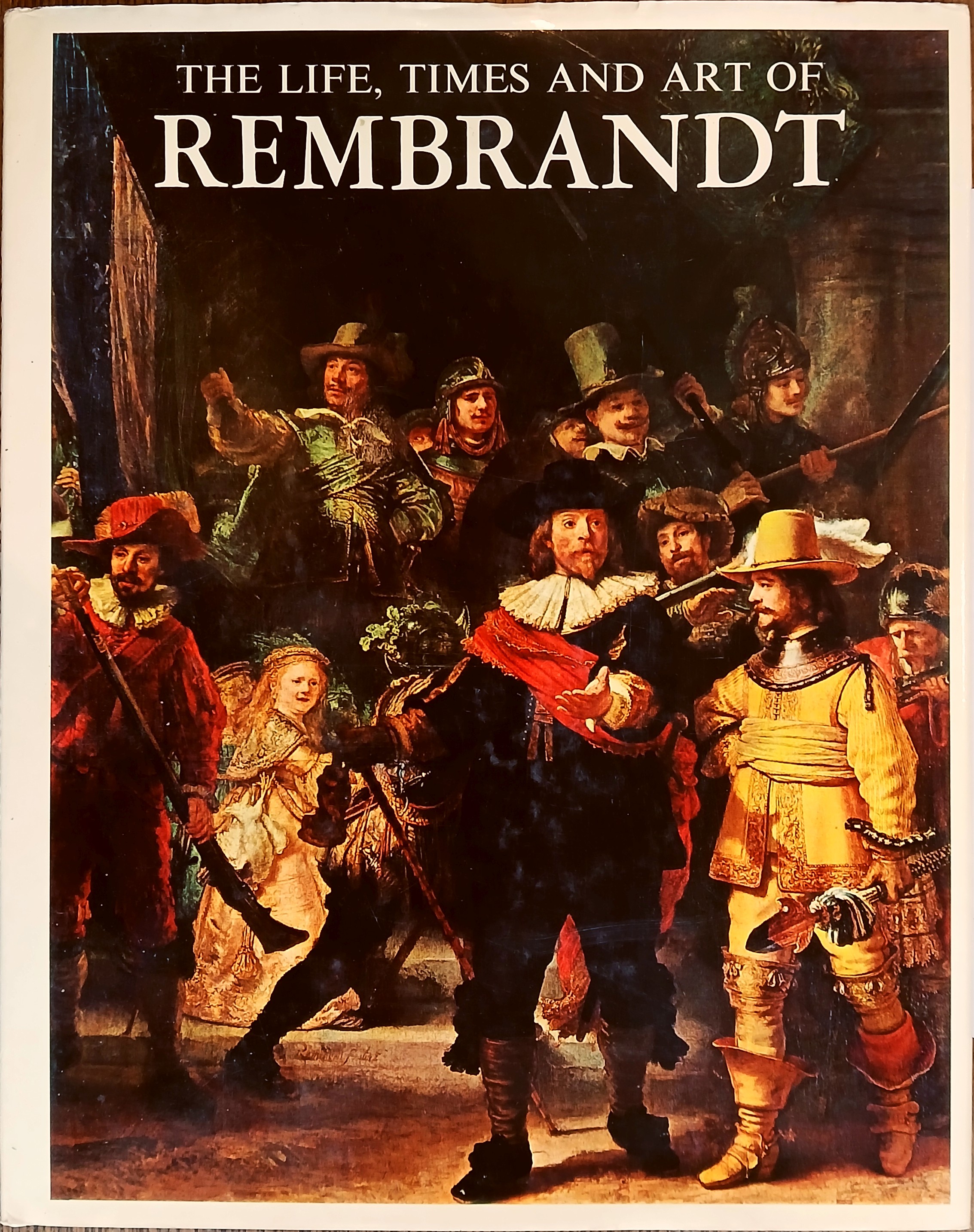 The Life, Times and Art of Rembrandt