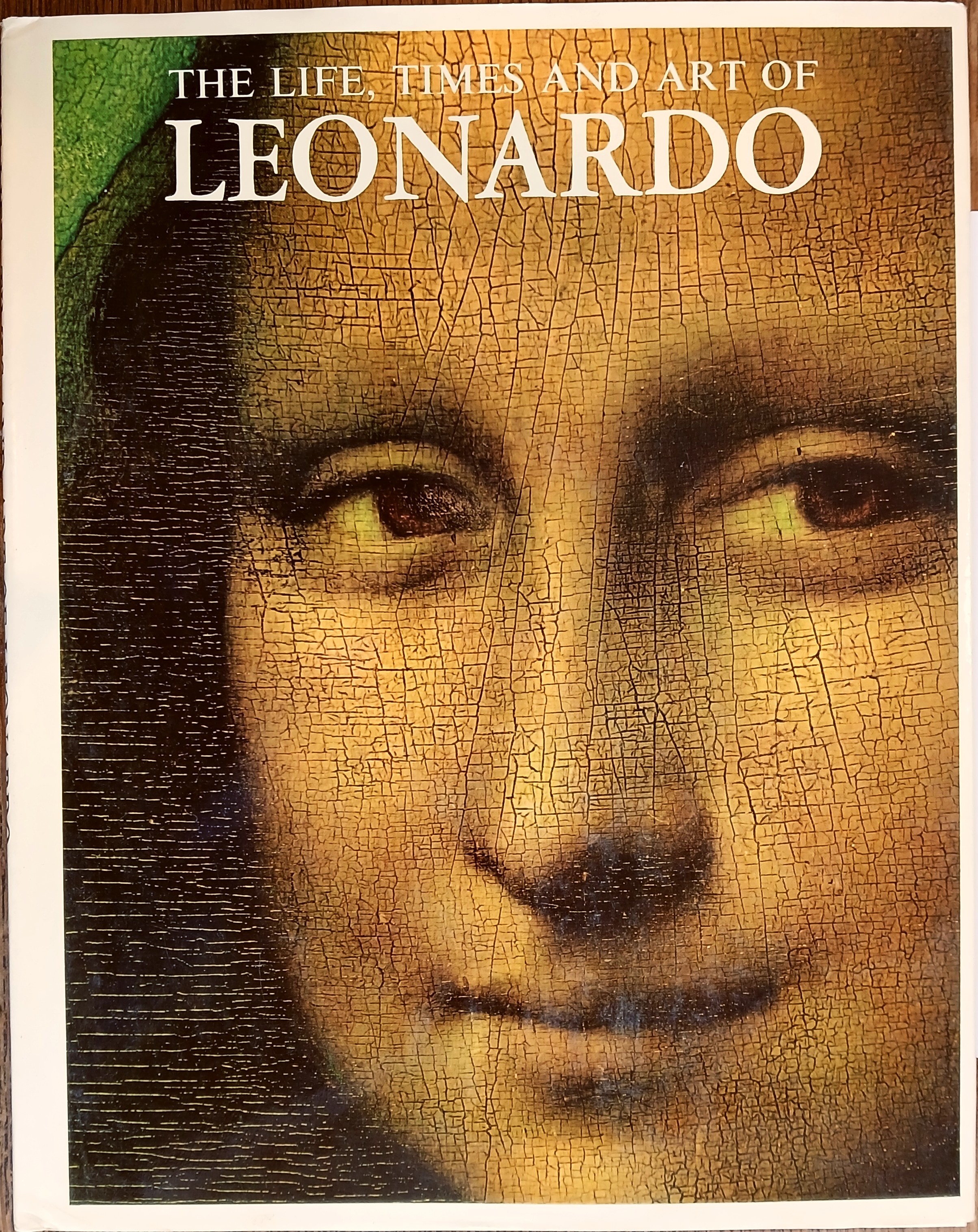 The Life, Times and Art of Leonardo