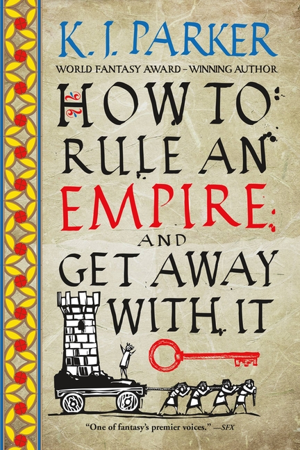 How to Rule an Empire and Get Away With It