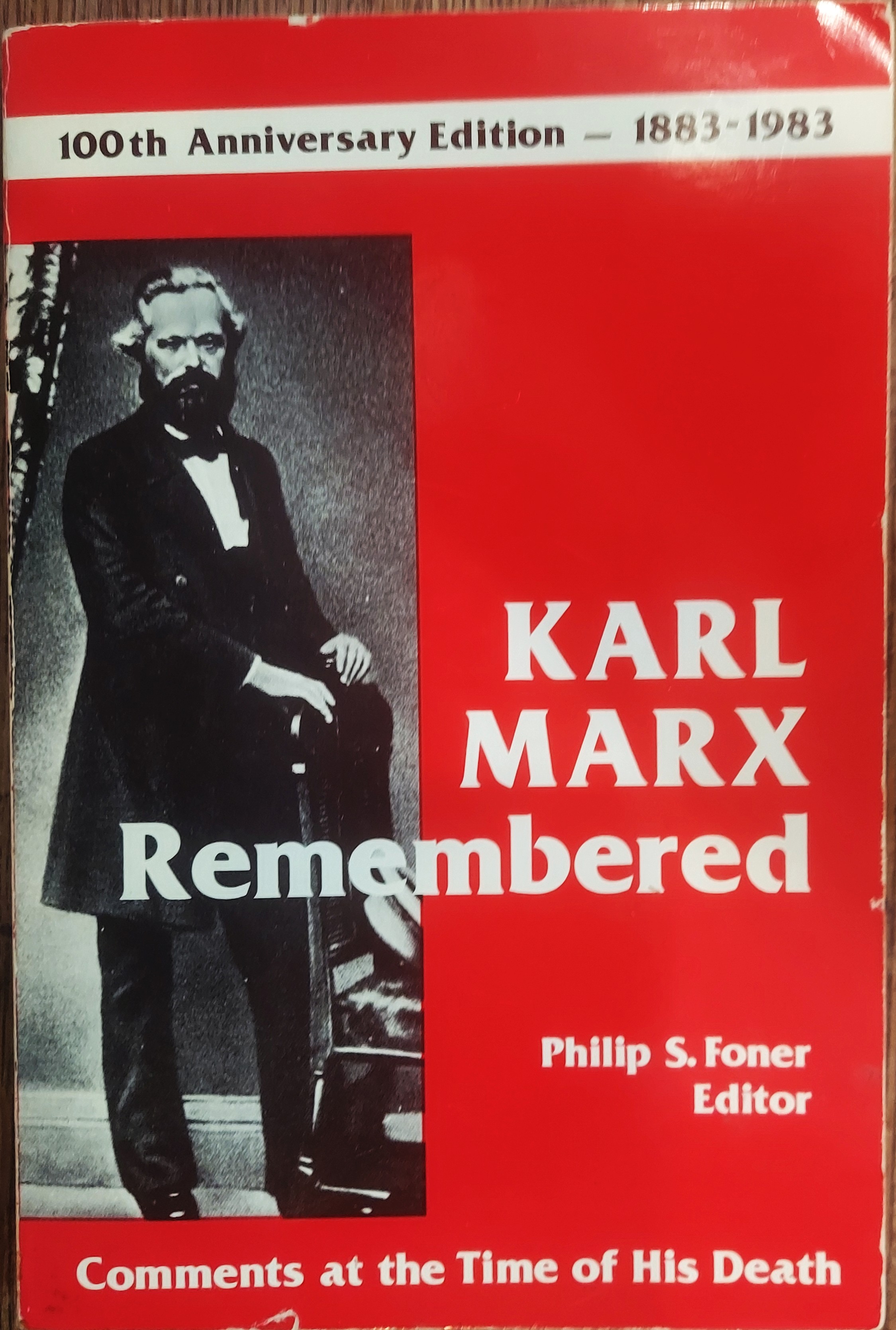 Karl Marx Remembered : Comments at the Time of His Death