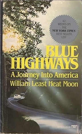 Blue Highways: A Journey Into America