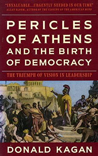 Pericles of Athens and the Birth of Democracy