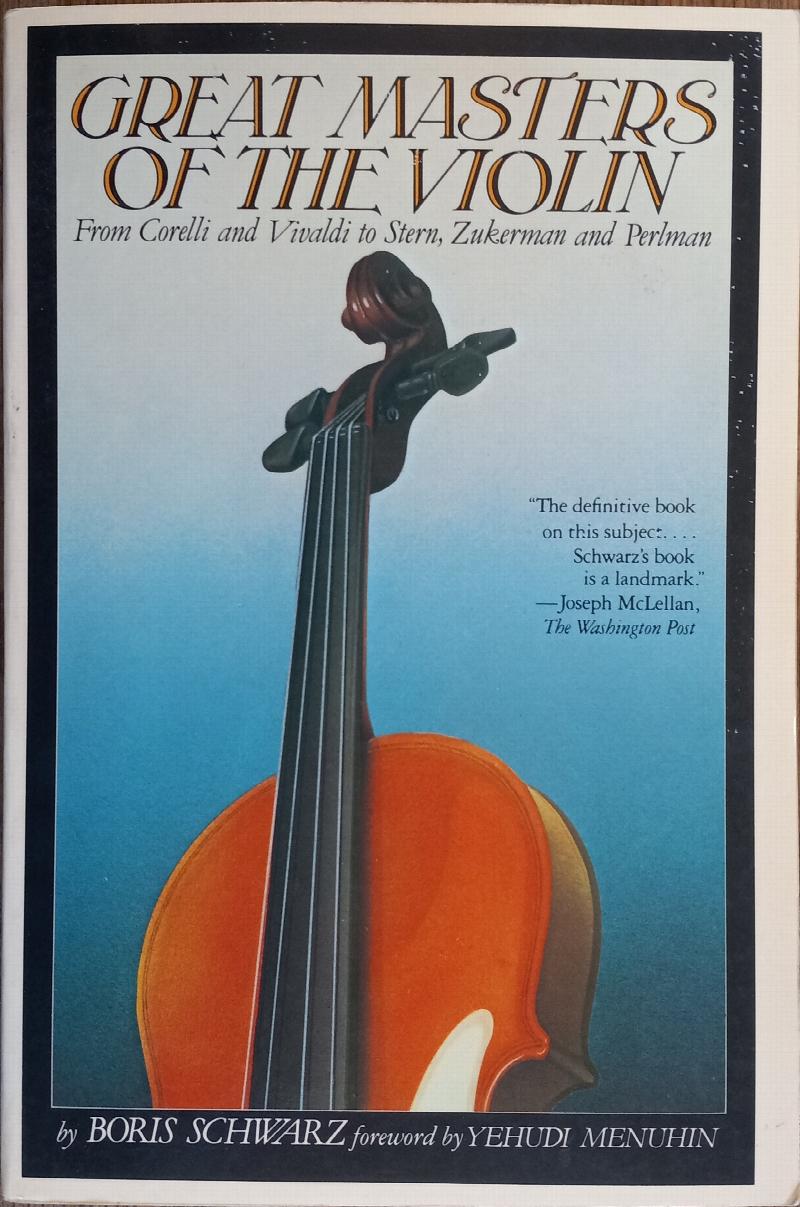 Great Masters of the Violin: From Corelli and Vivaldi to Stern 