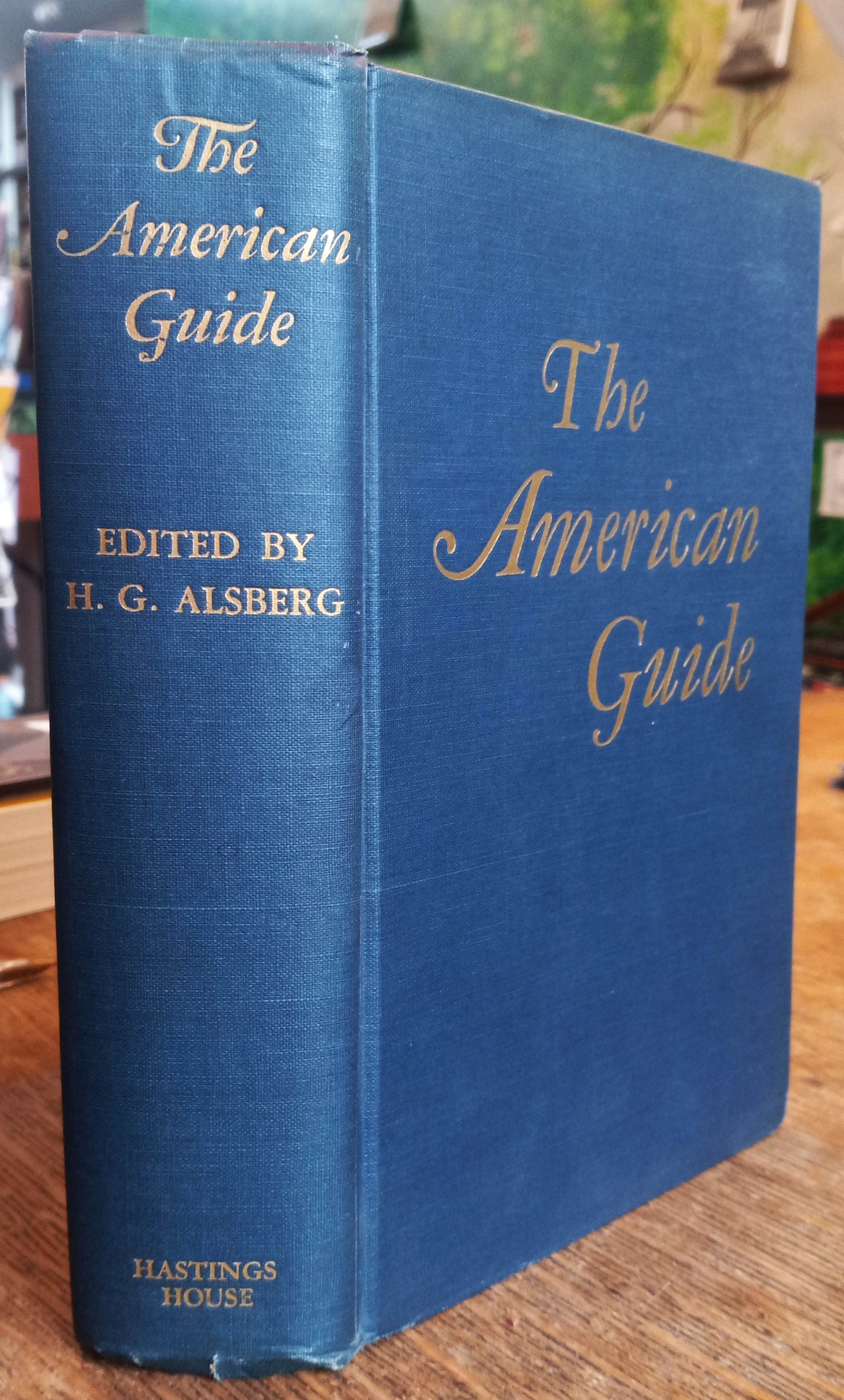 The American Guide: a Source Book and Complete Travel Guide for the ...