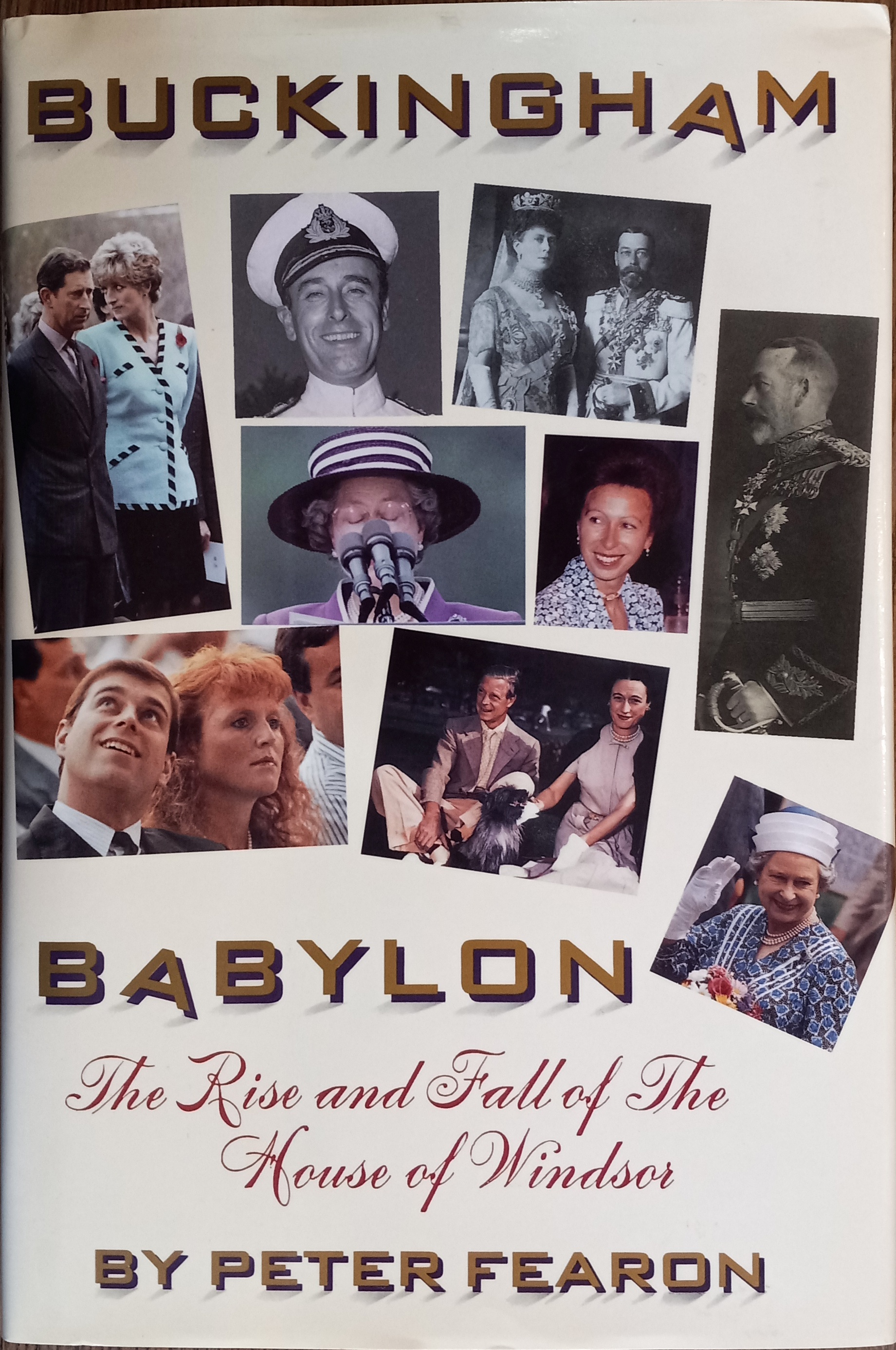 Buckingham Babylon: The Rise and Fall of the House of Windsor