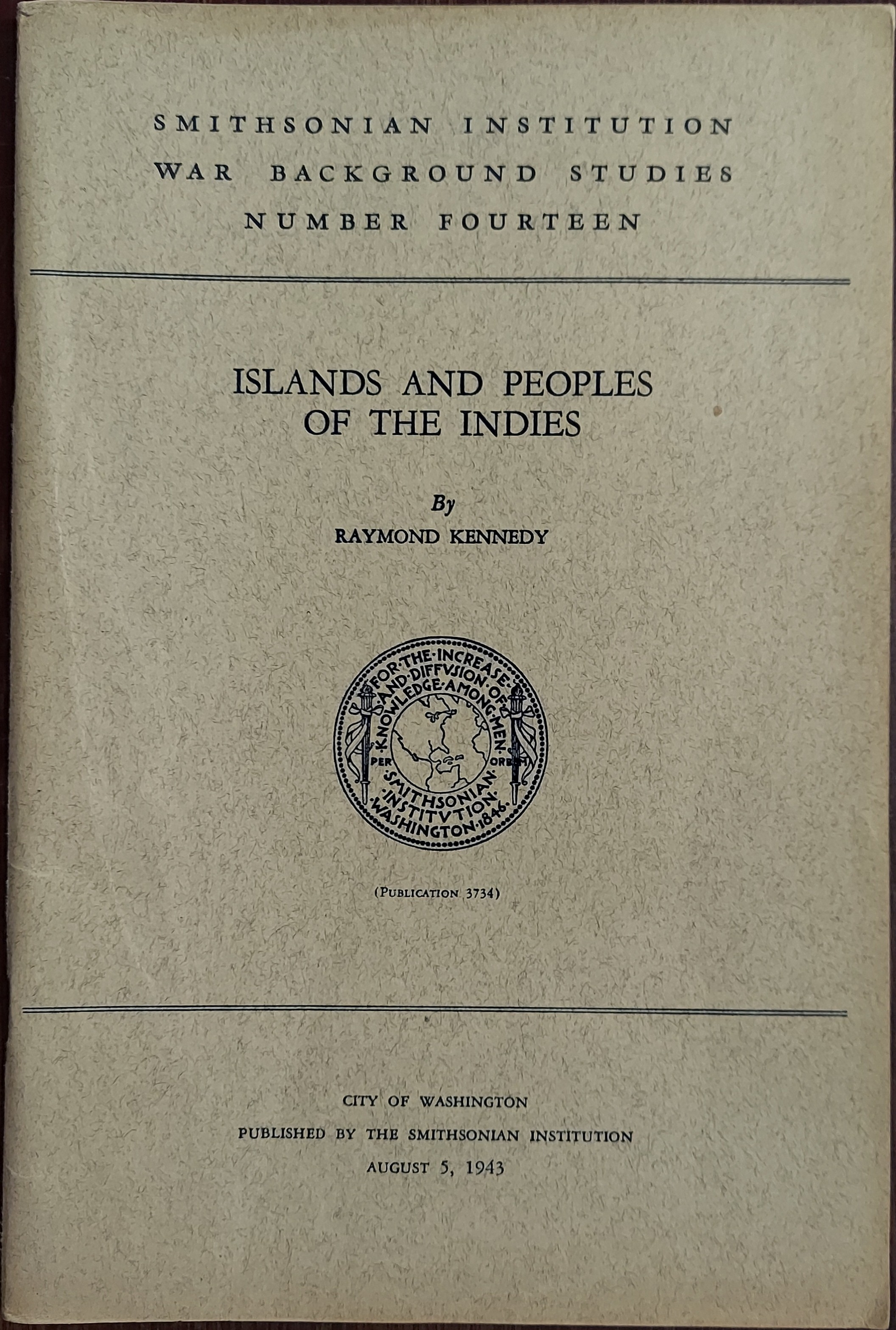 Islands and Peoples of the Indies (Smithsonian Institution War Background Studies Number Fourteen)