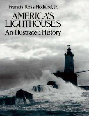 America's Lighthouses: An Illustrated History