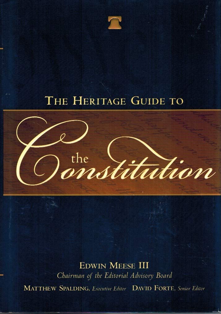 The Heritage Guide to the Constitution