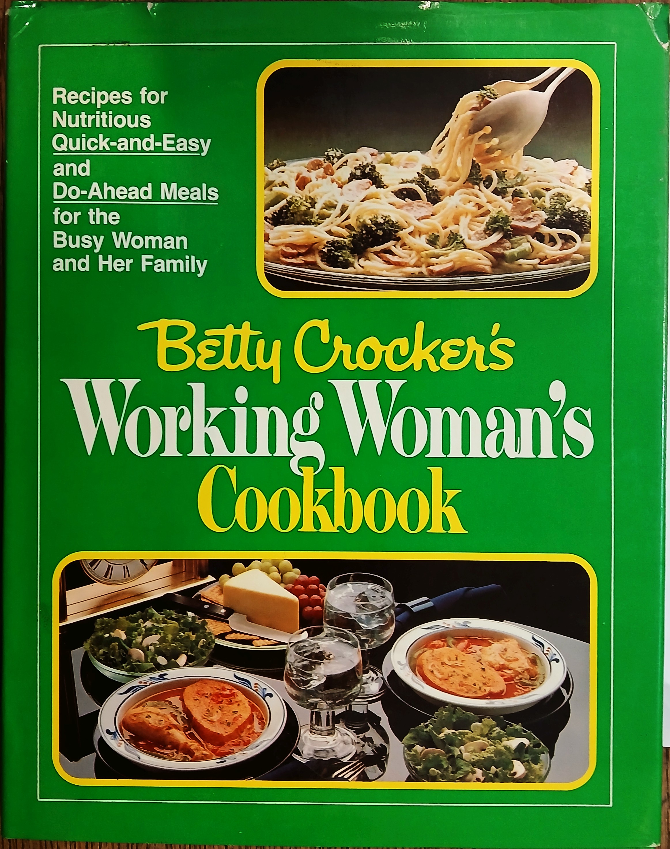 Betty Crocker's Working Woman's Cookbook