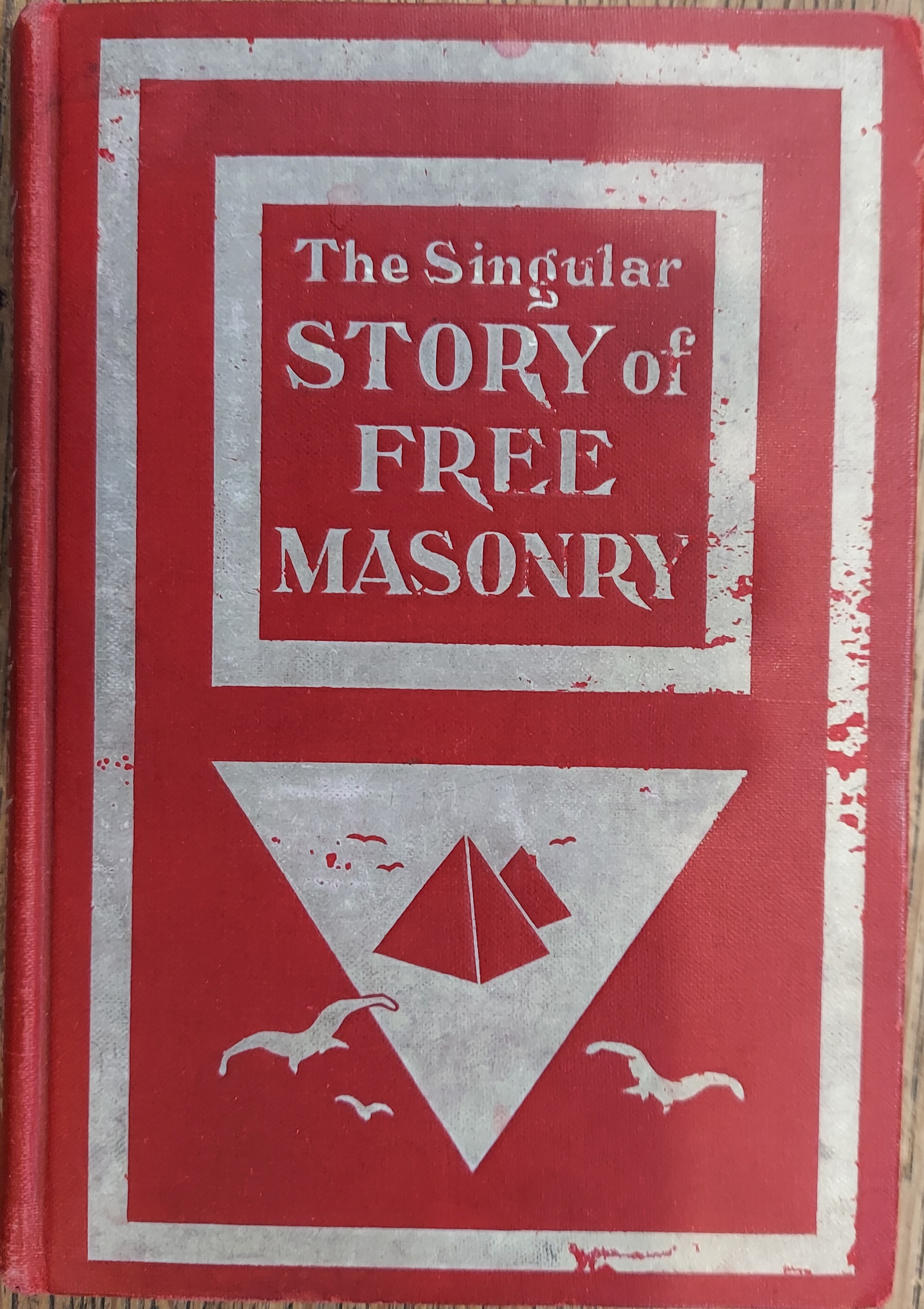 The Singular Story of Freemasonry