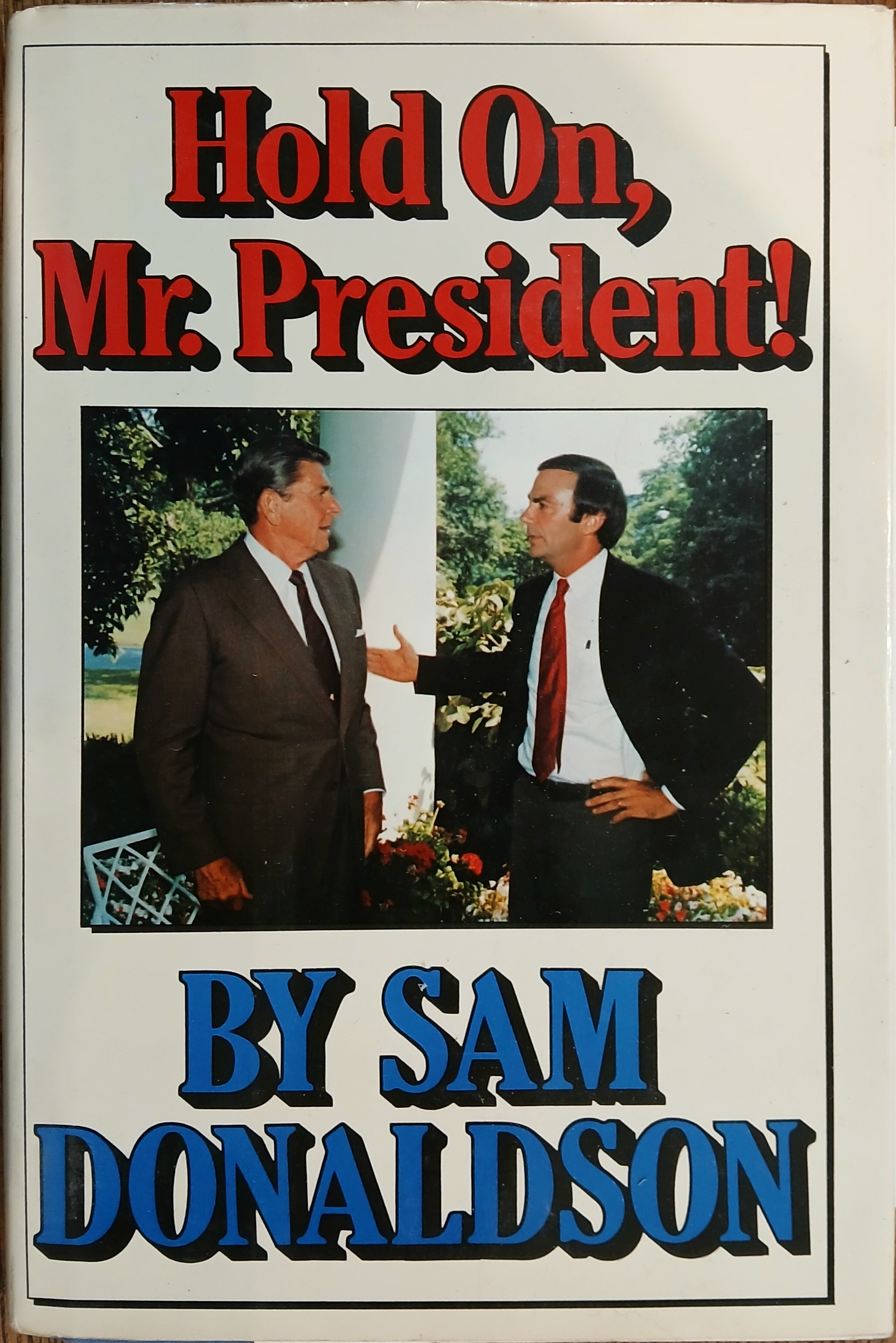 Hold On, Mr. President!