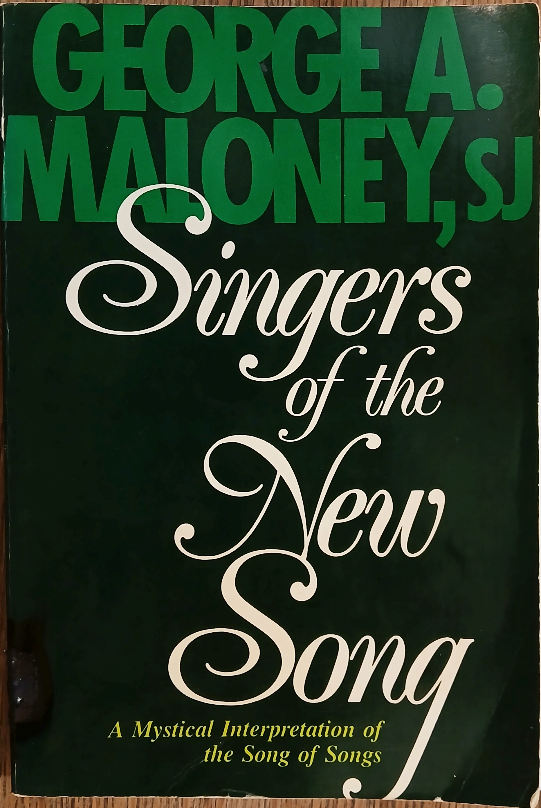 Singers of the New Song: A Mystical Interpretation of the Song of Songs