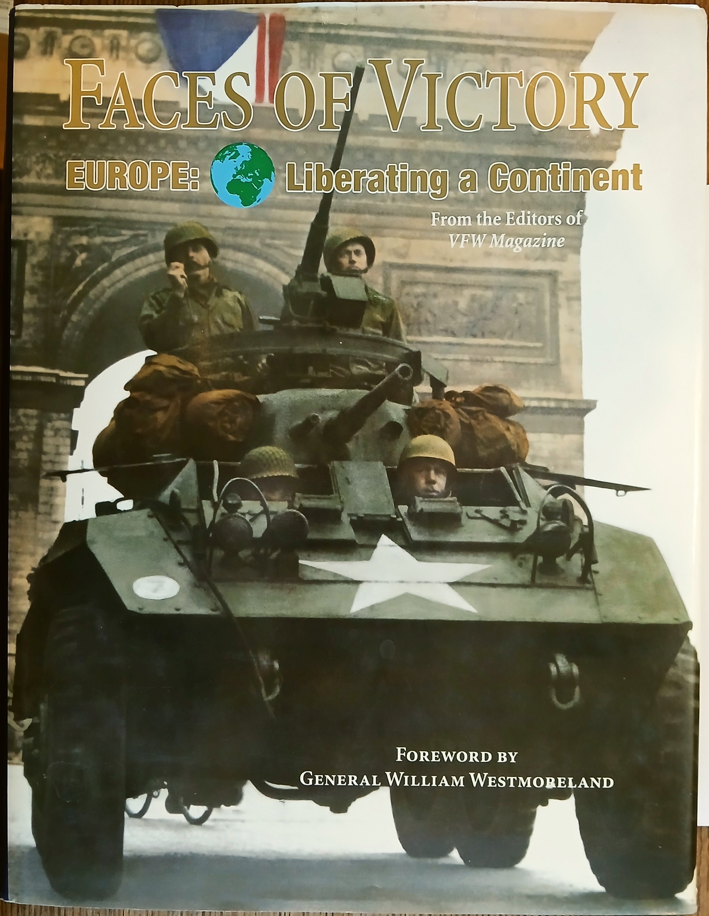 Faces of Victory: Europe: Liberating a Continent