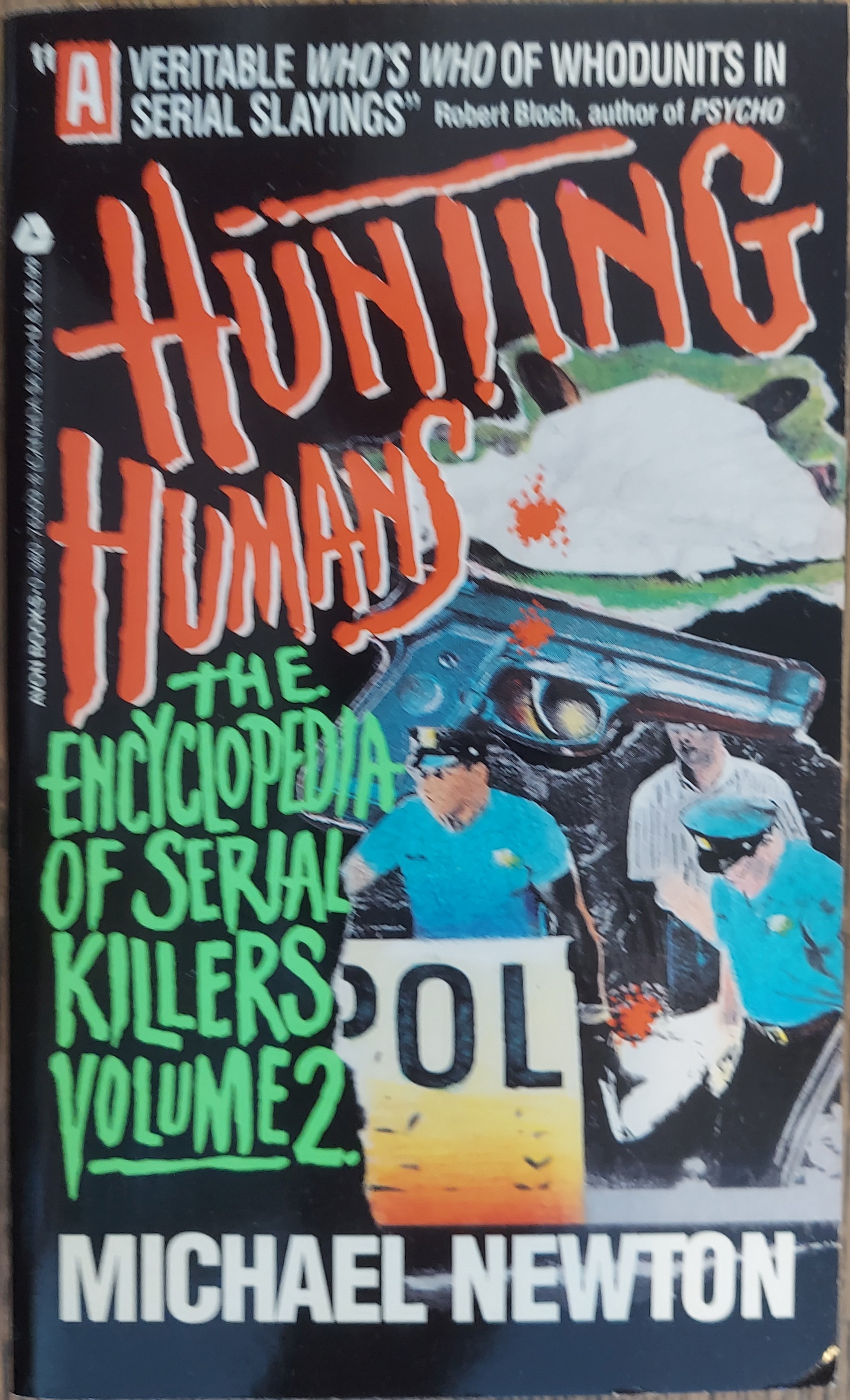 Hunting Humans: The Encyclopedia of Serial Killers (Volume 2)