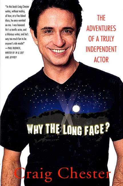 Why the Long Face: The Adventures of a Truly Independent Actor