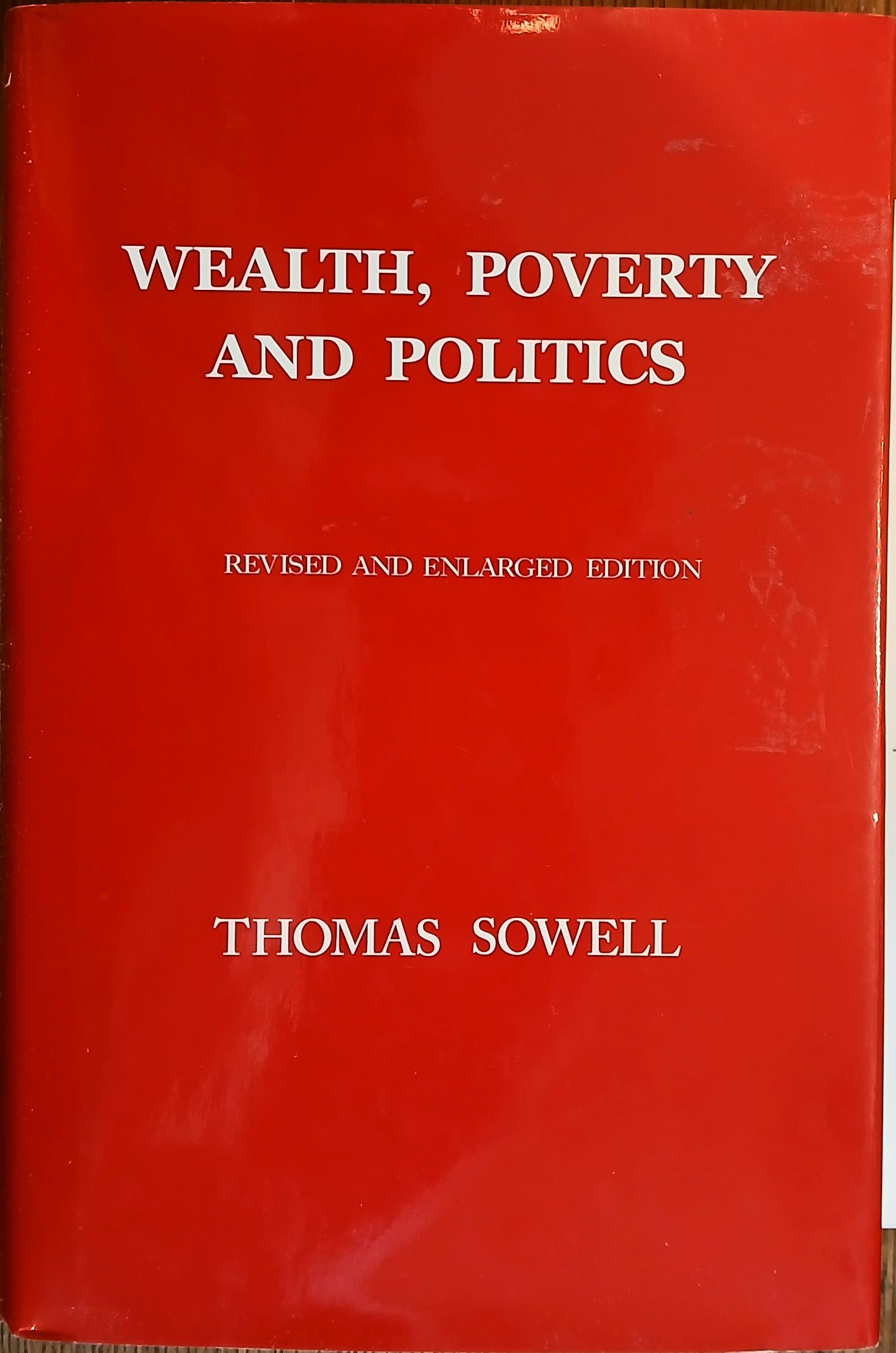 Wealth, Poverty and Politics (Revised and Enlarged Edition)