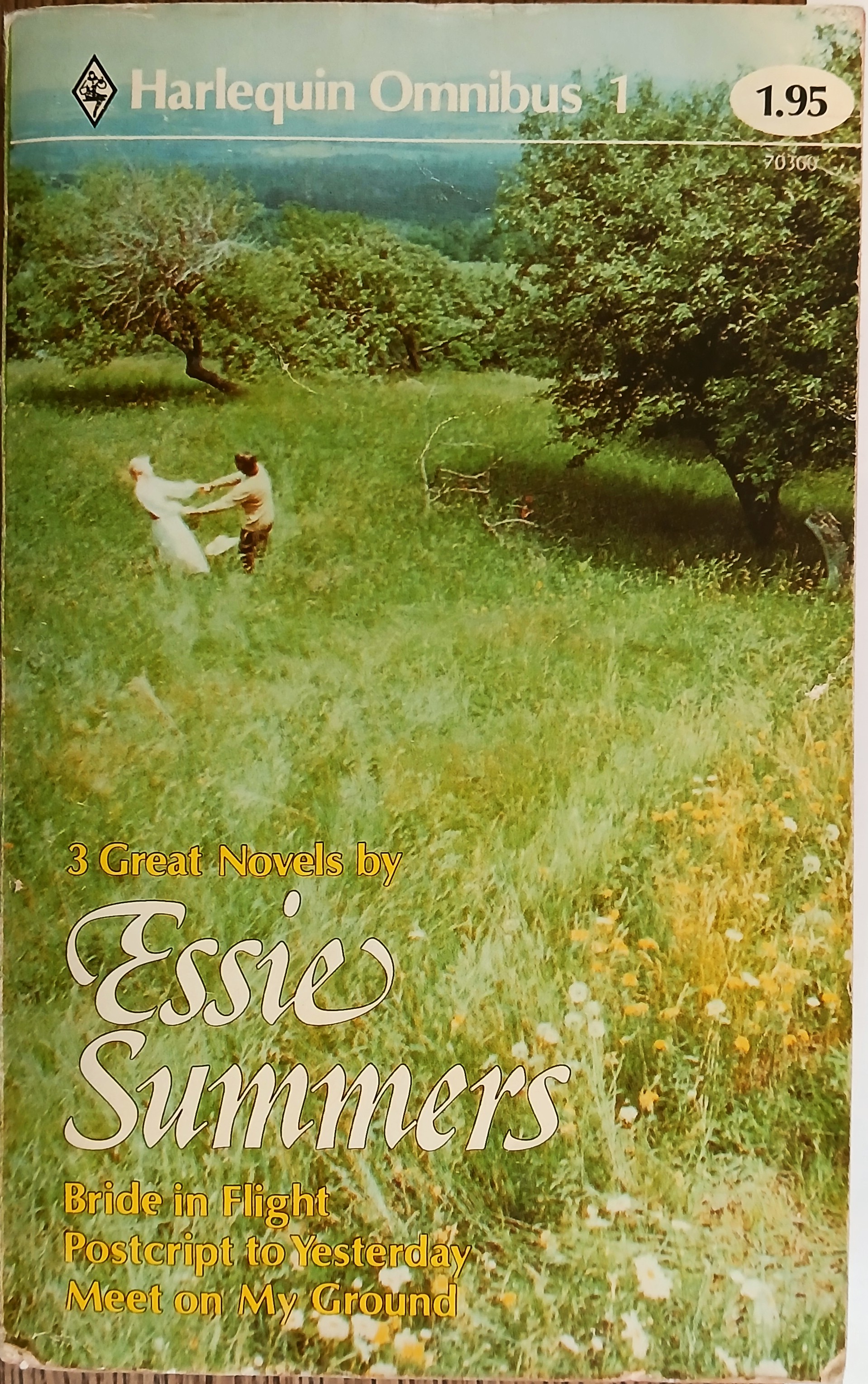 Three Great Novels By Essie Summers: Bride in Flight, Postscript to Yesterday, Meet on My Ground (Harlequin Omnibus #1)