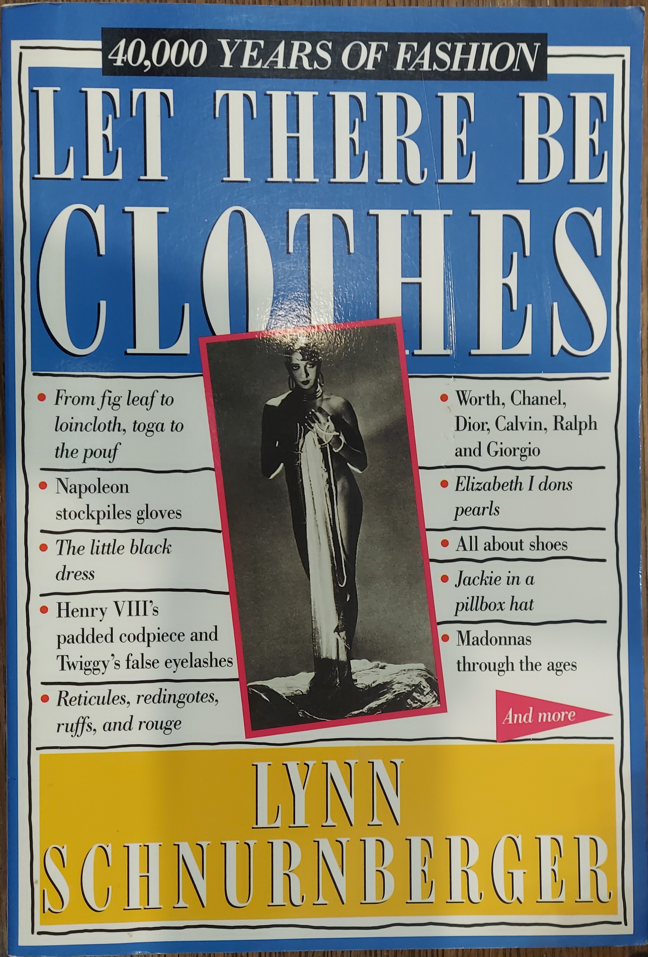 Let There Be Clothes: 40,000 Years of Fashion