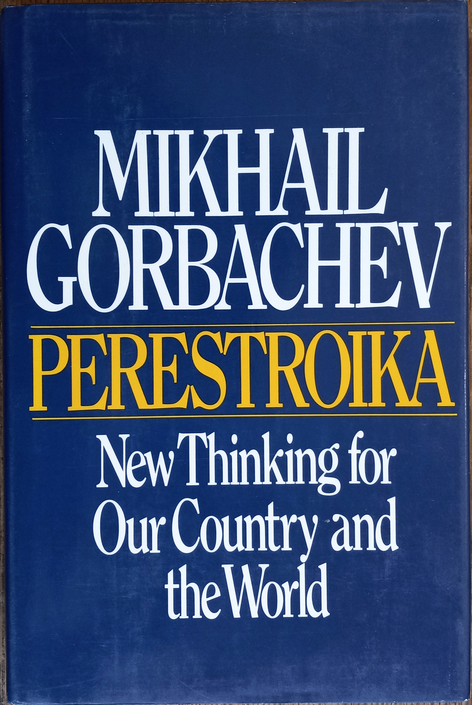 Perestroika: New Thinking for Our Country and the World