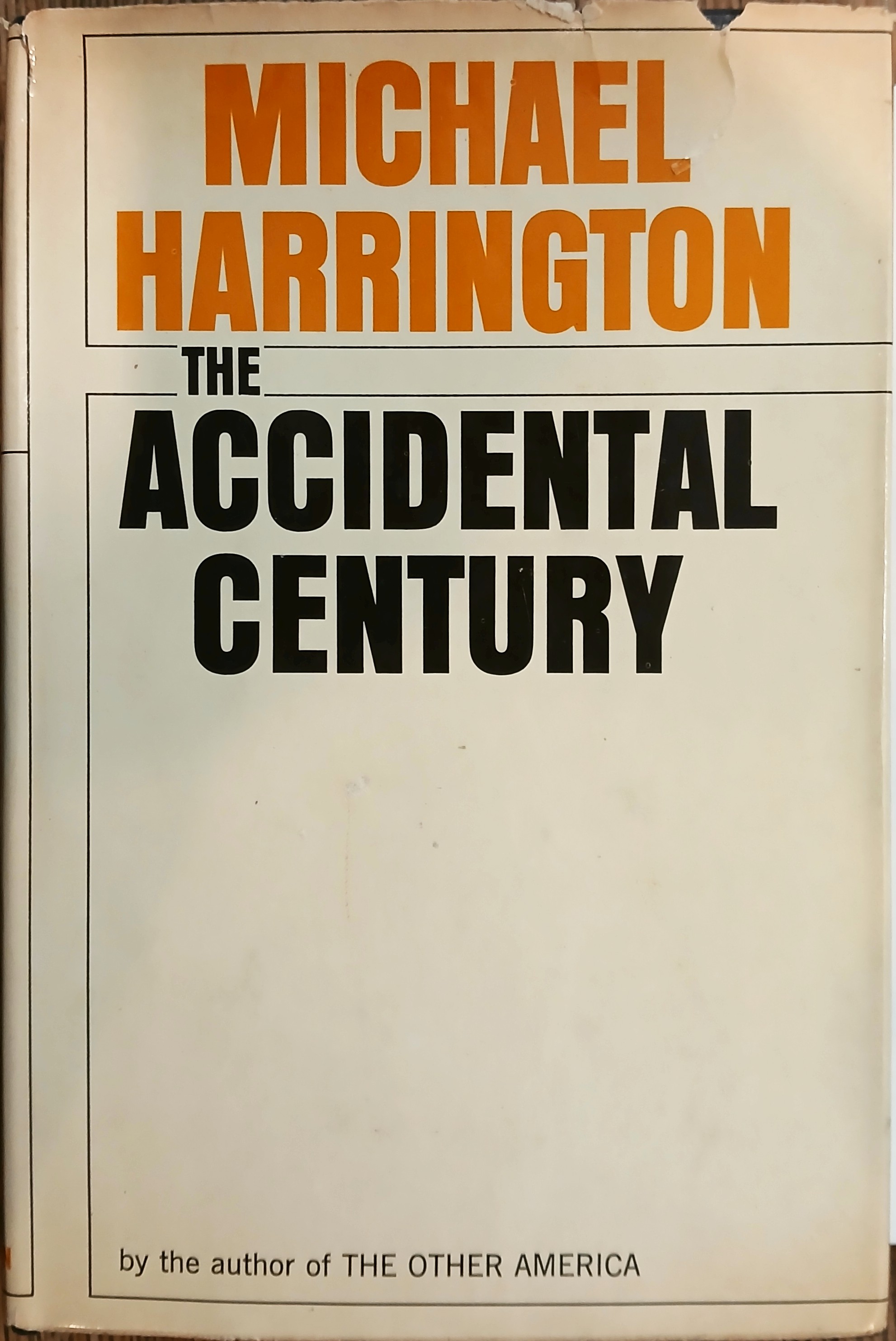 The Accidental Century