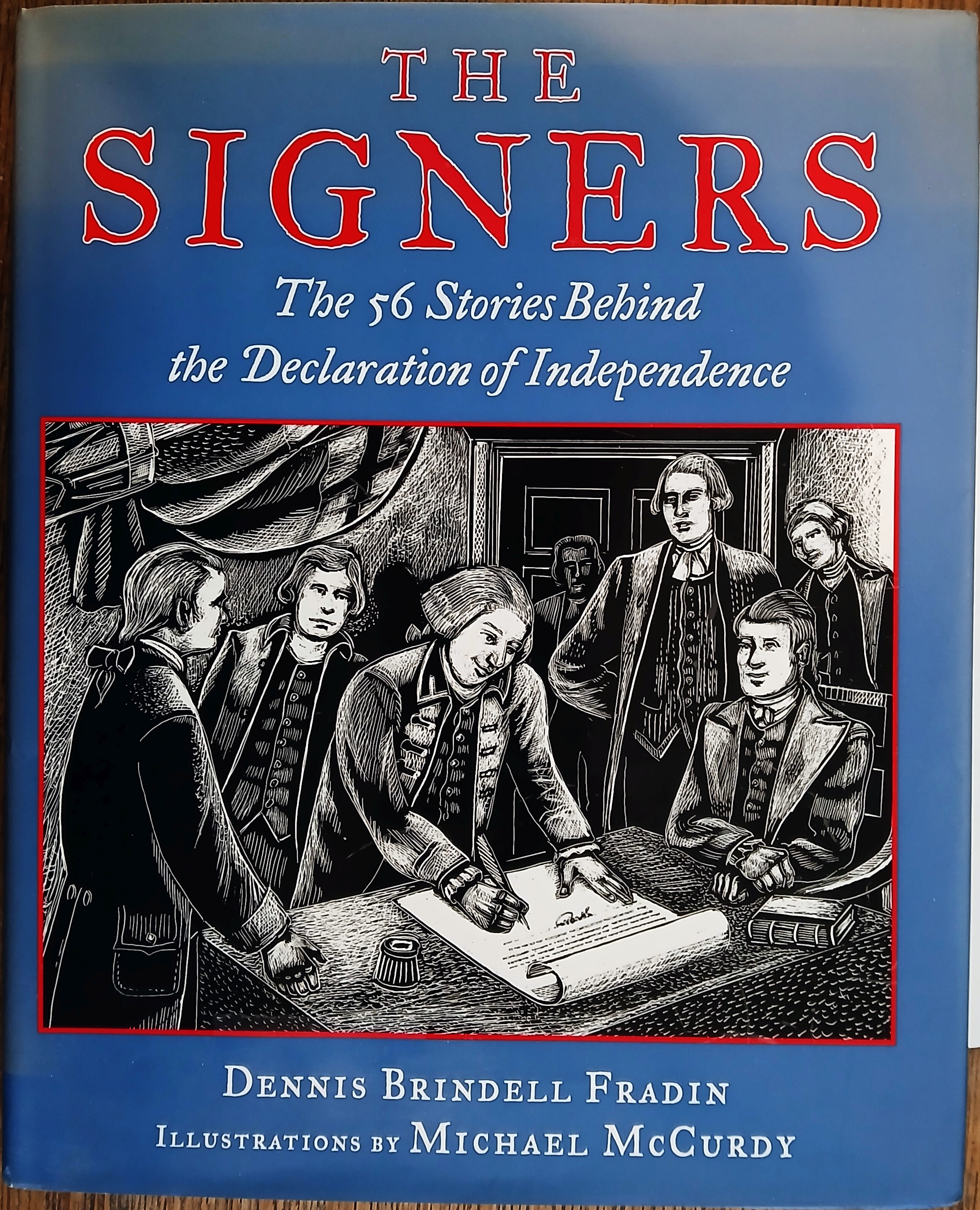 The Signers: The 56 Stories Behind the Declaration of Independence