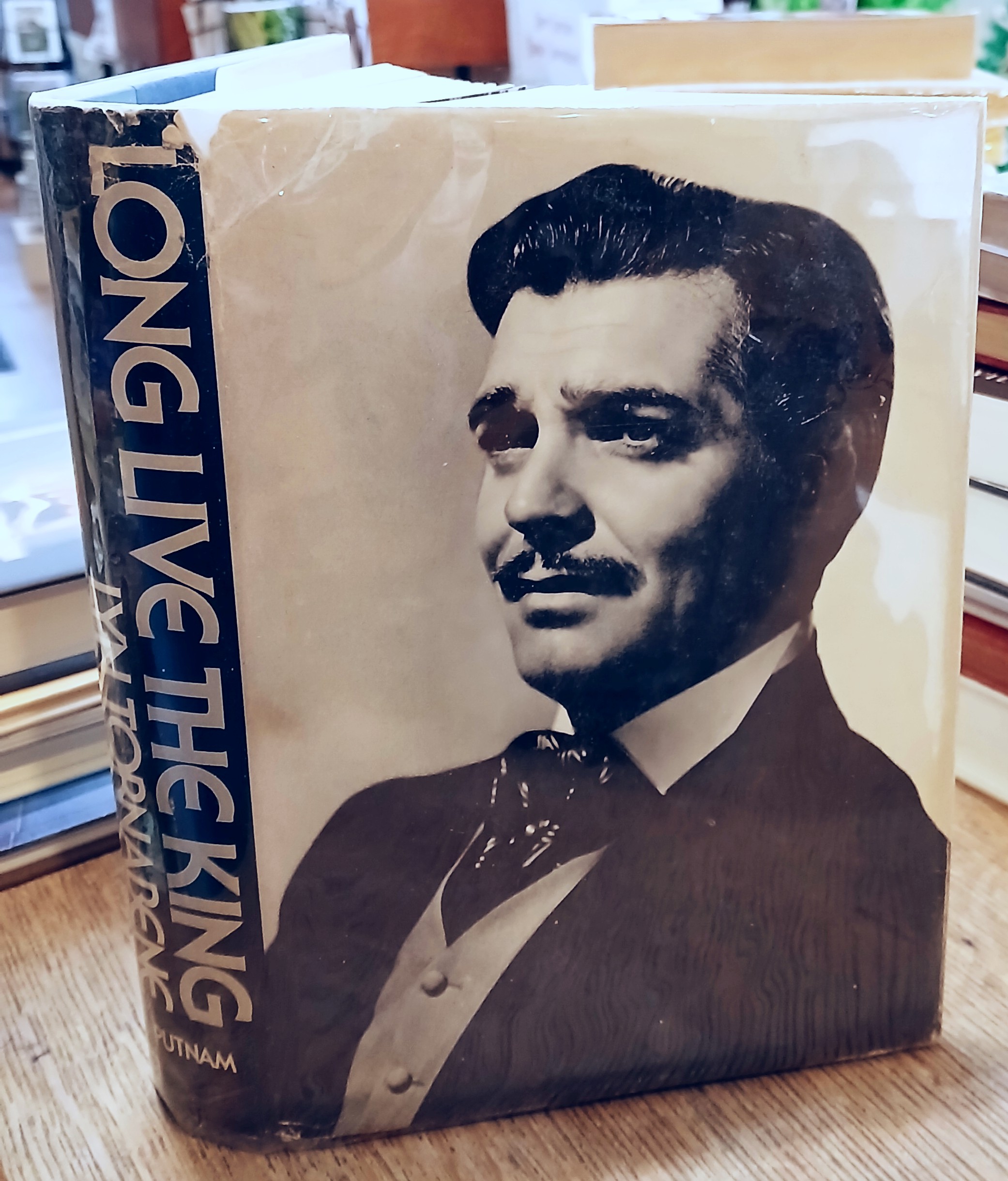 Long Live the King: A Biography of Clark Gable