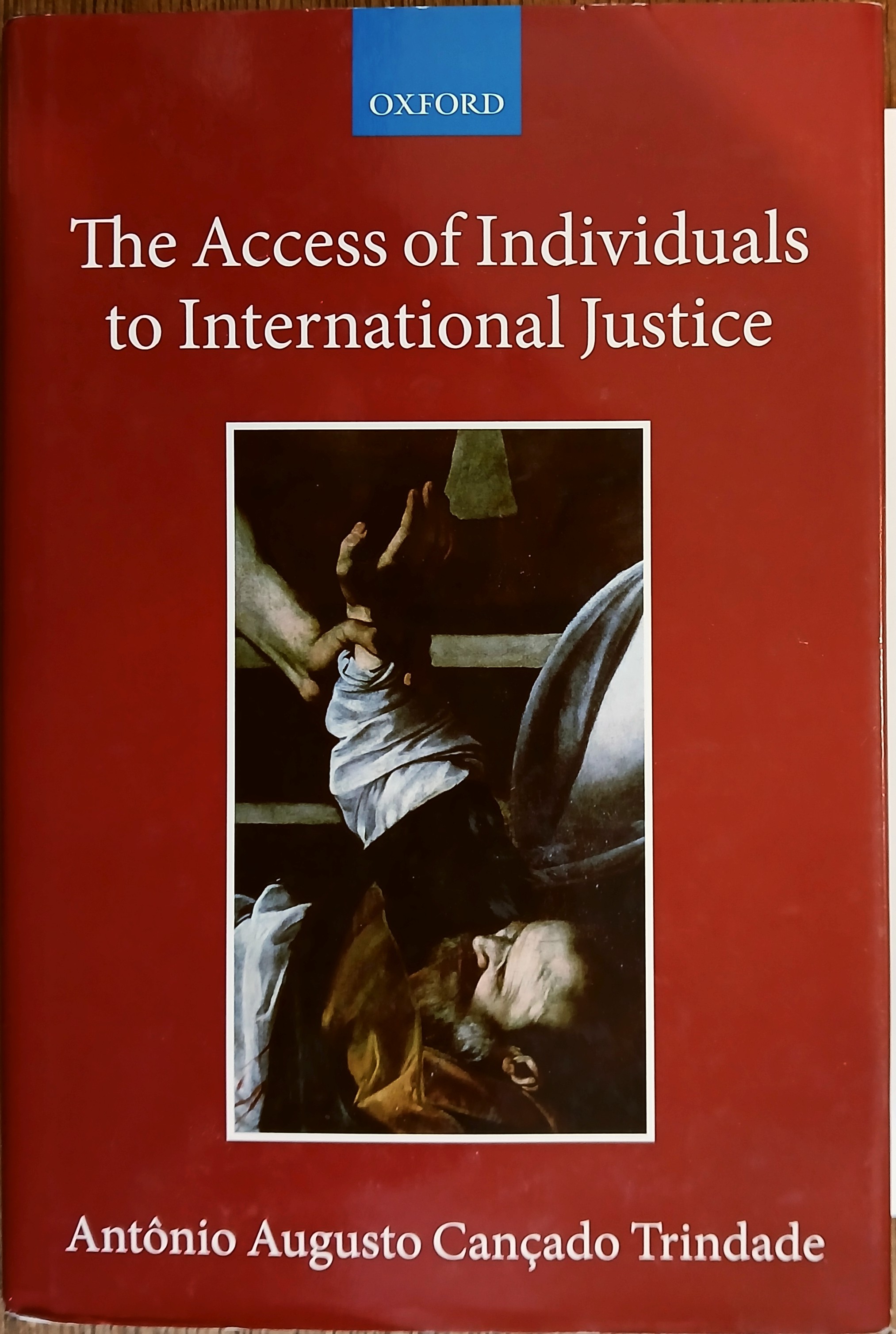 The Access of Individuals to International Justice (The Collected Courses of the Academy of European Law Volume 18, Part 1)