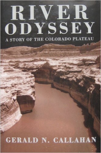 River Odyssey : A Story of the Colorado Plateau