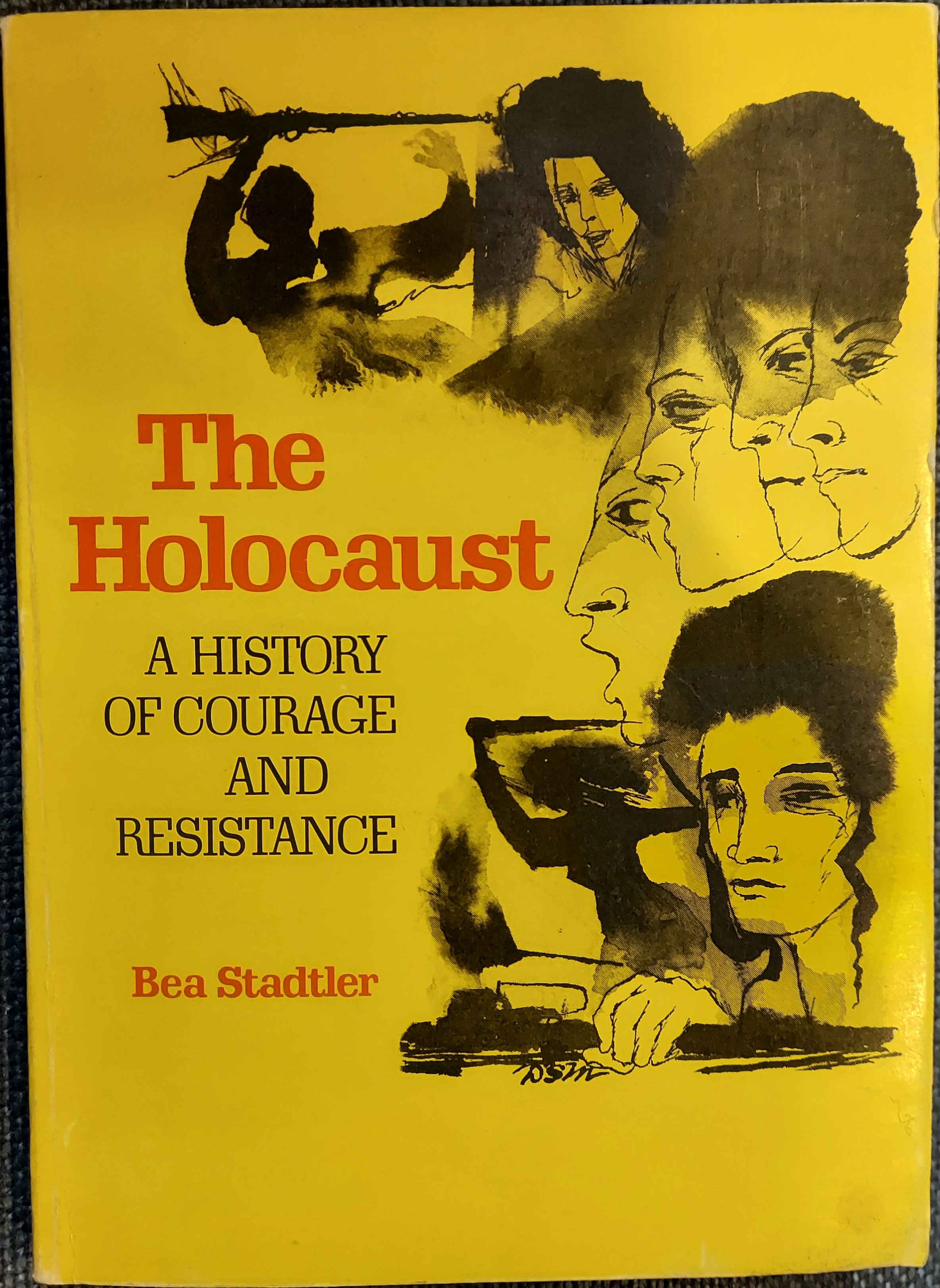 The Holocaust : A History of Courage and Resistance