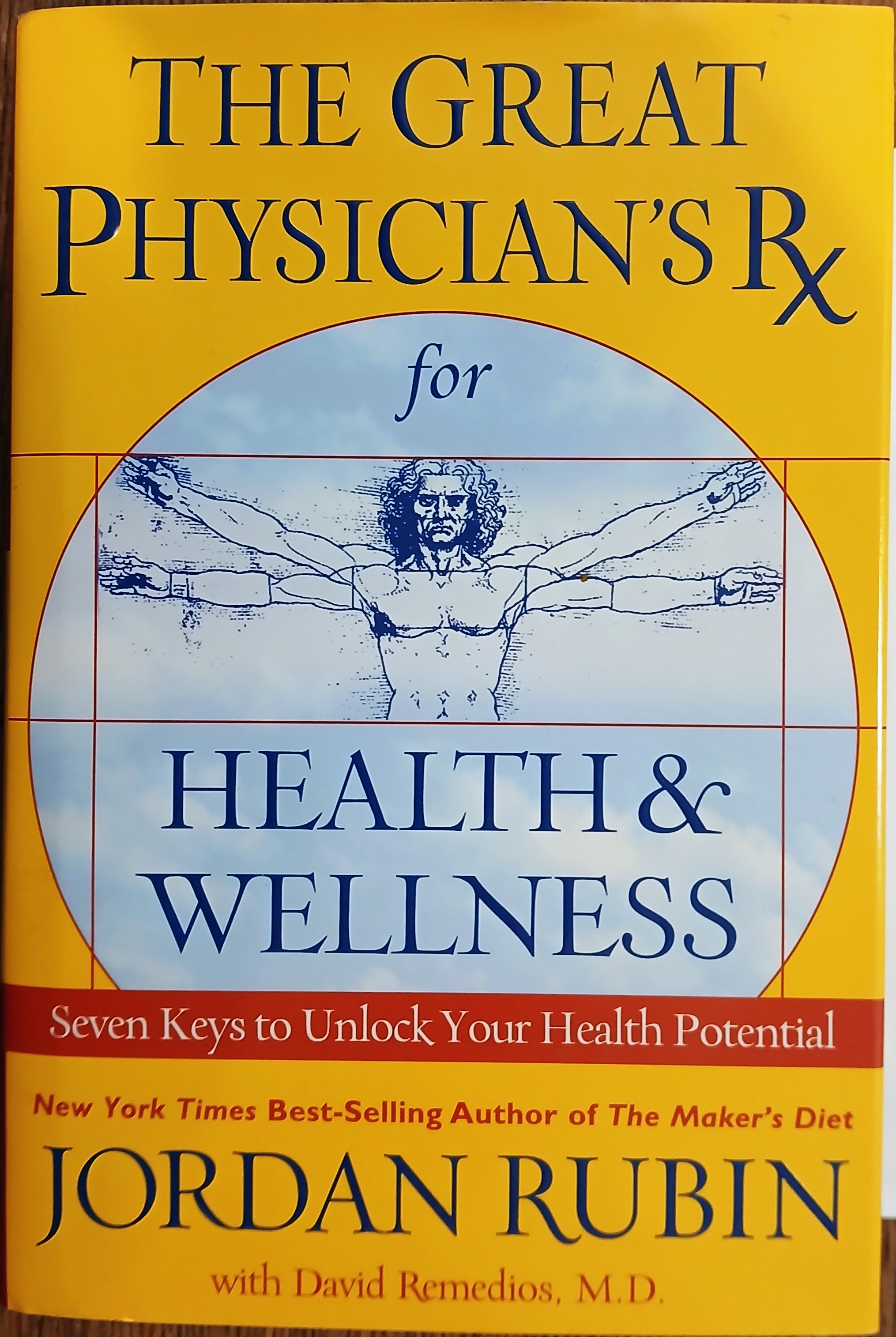 The Great Physician's Rx for Health and Wellness: Seven Keys to Unlock Your Health Potential