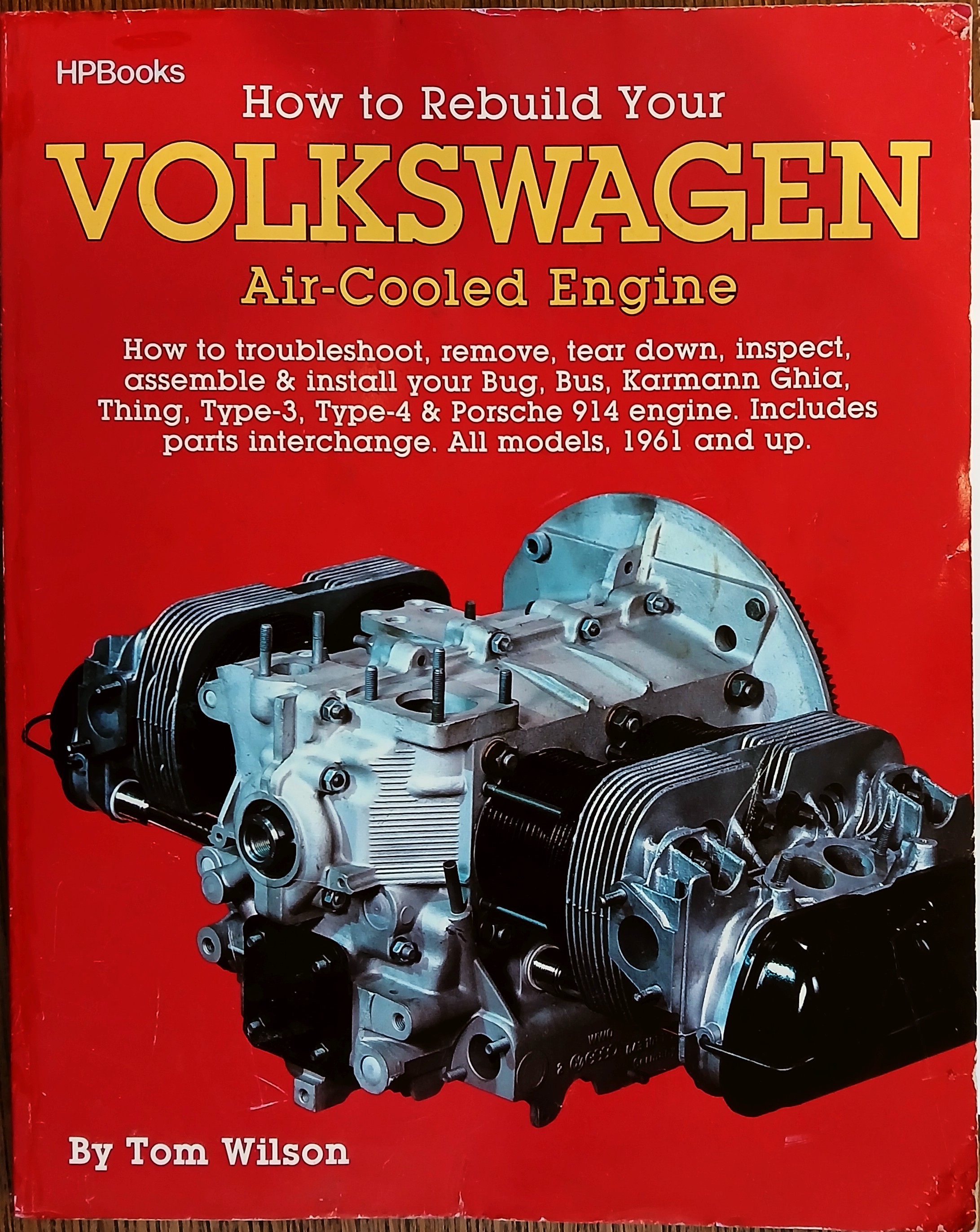 How to Rebuild Your Volkswagen Air-Cooled Engine, All Models, 1961 and Up