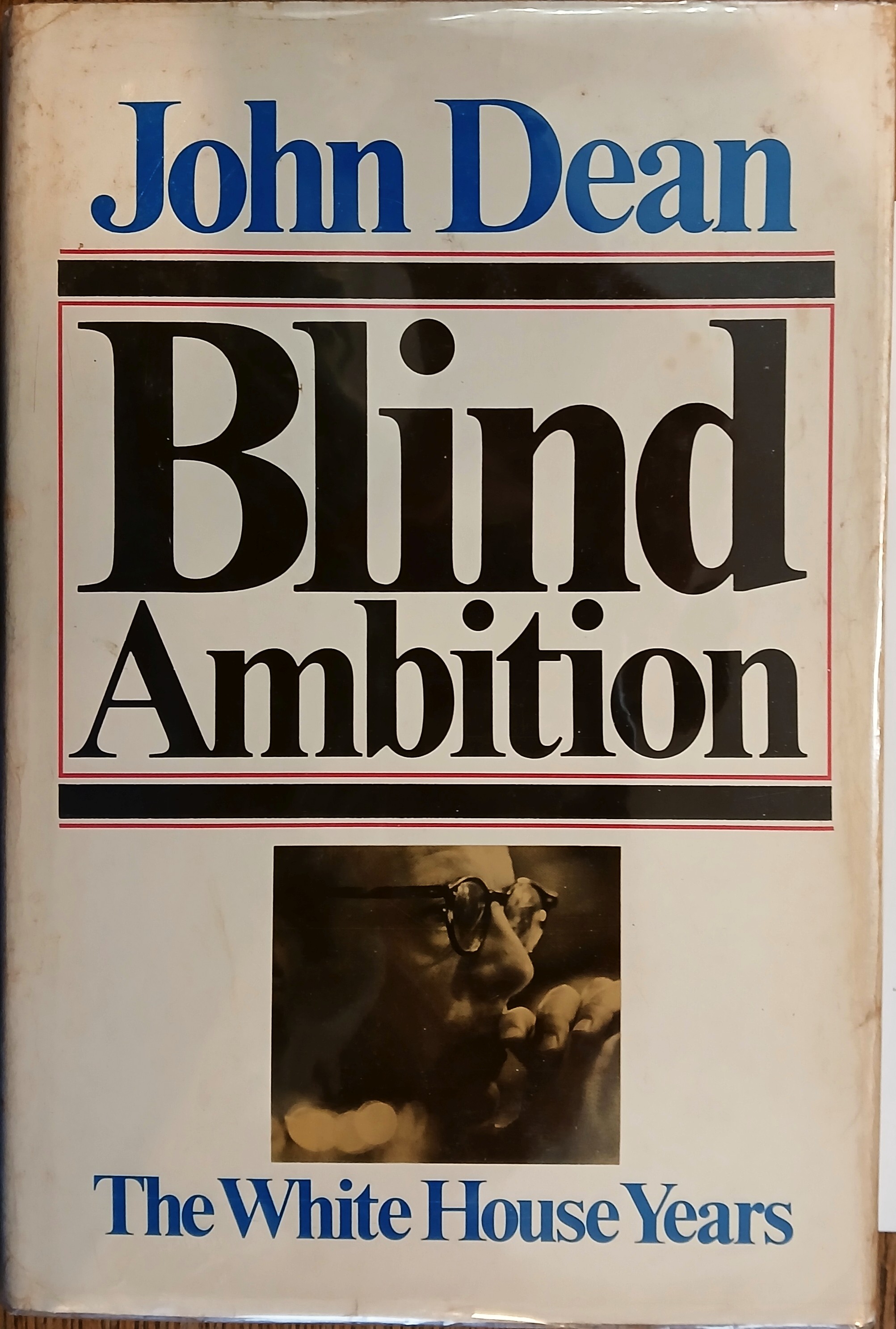 Blind Ambition: The White House Years