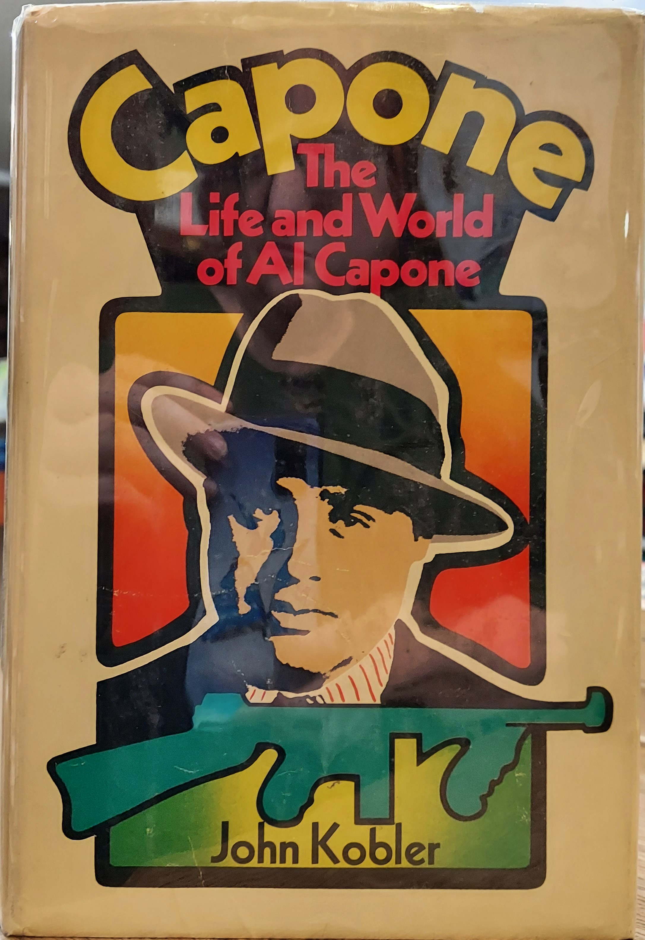 Capone: The Life and World of Al Capone