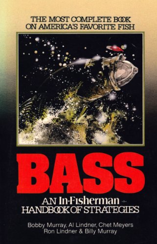 Bass An In-Fisherman Handbook of Strategies