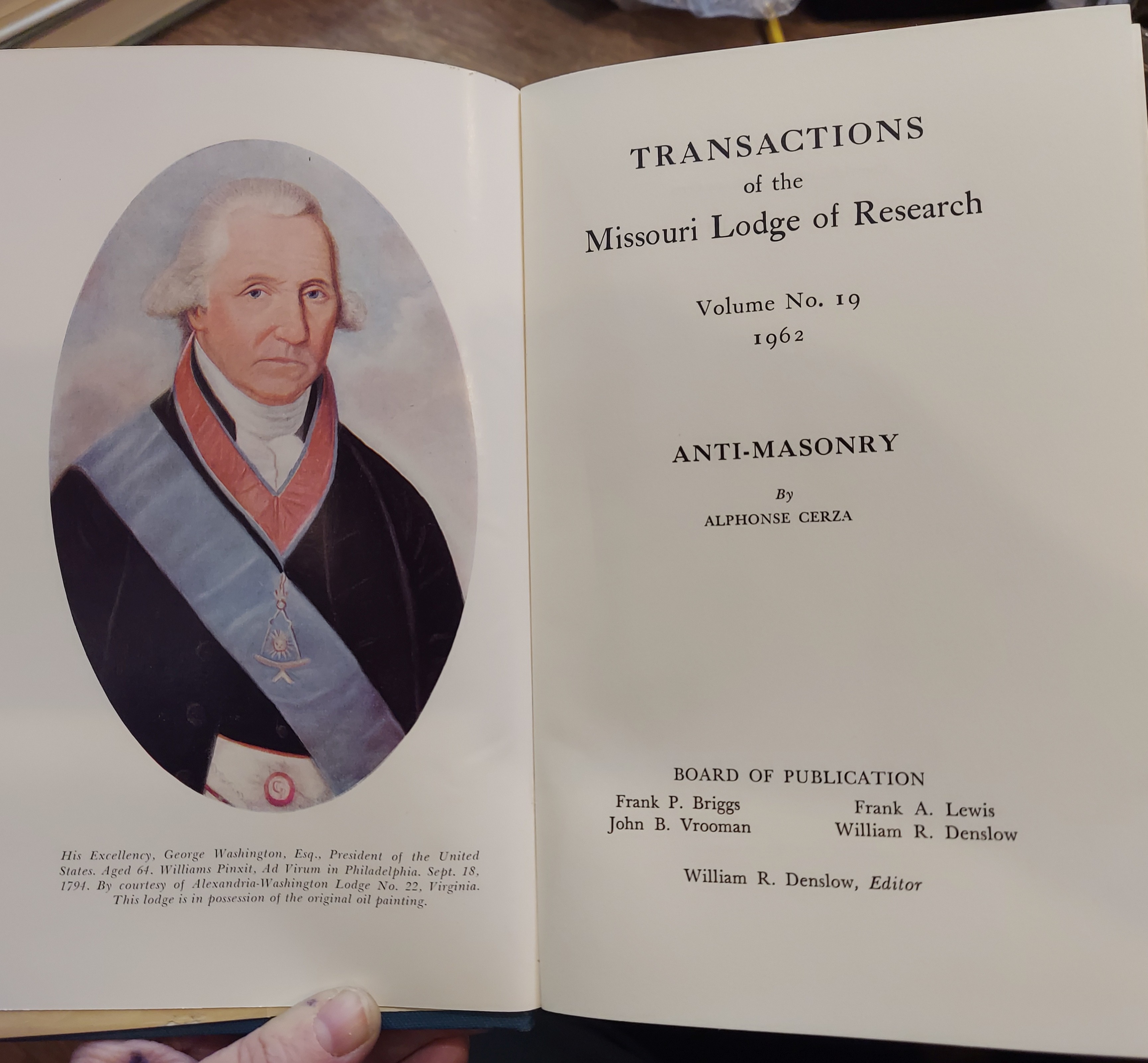 Anti-Masonry : Light on the Past and Present Opponents of Freemasonry (Transactions of the Missouri Lodge of Research Volume No. 19)