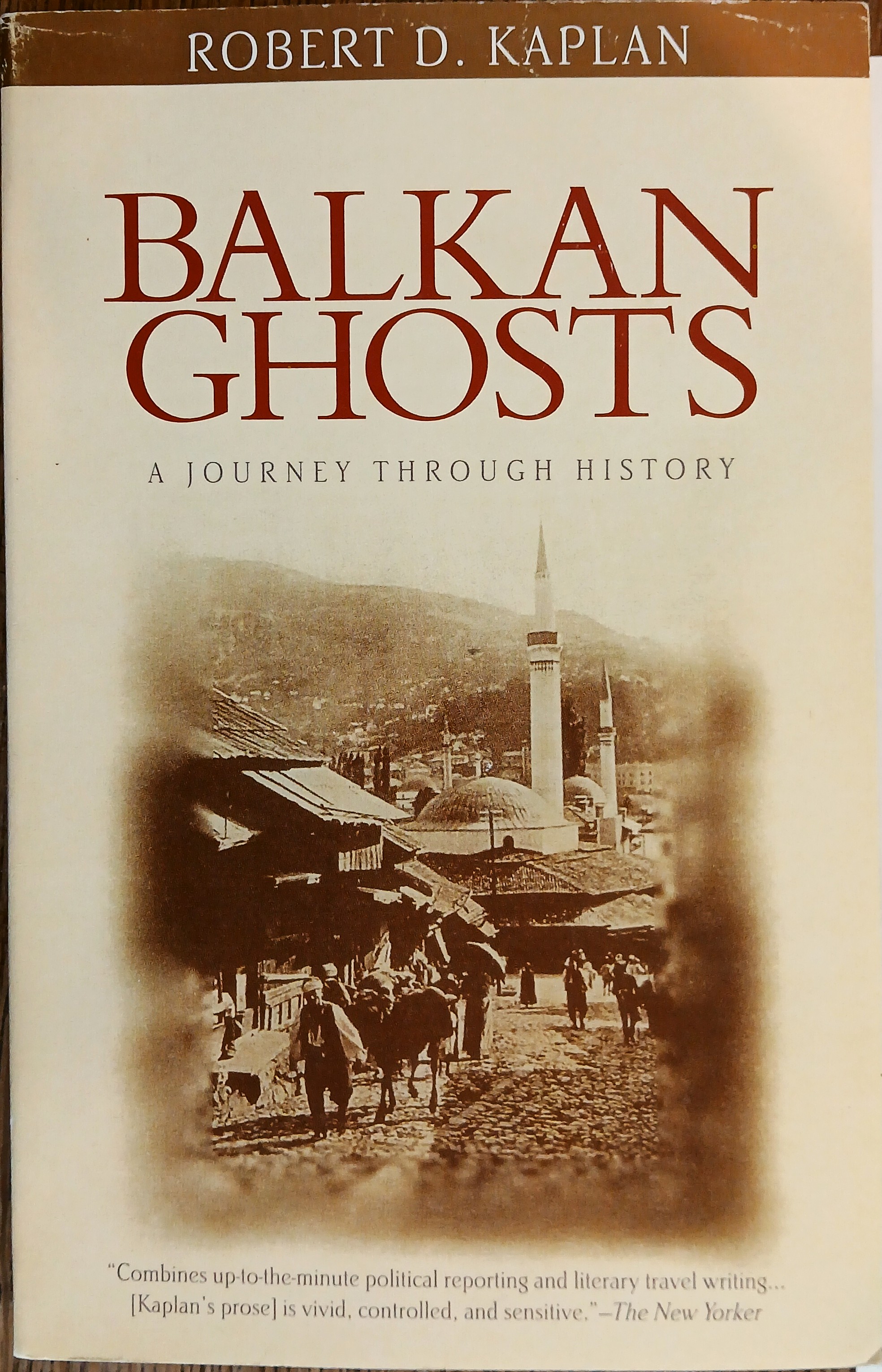 Balkan Ghosts: A Journey Through History