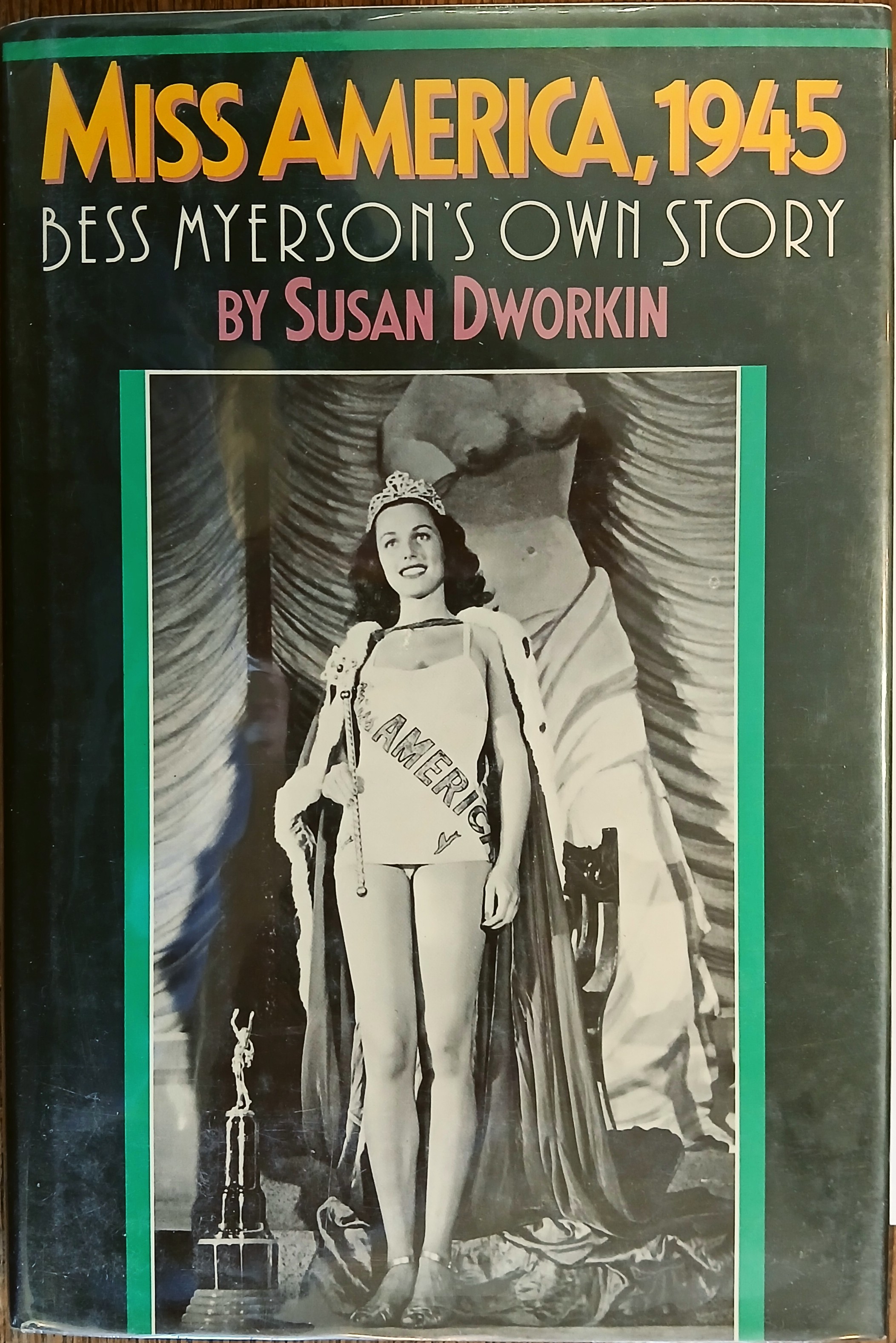 Miss America, 1945 : Bess Myerson's Own Story