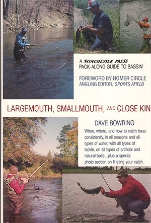 Largemouth, Smallmouth, and Close Kin