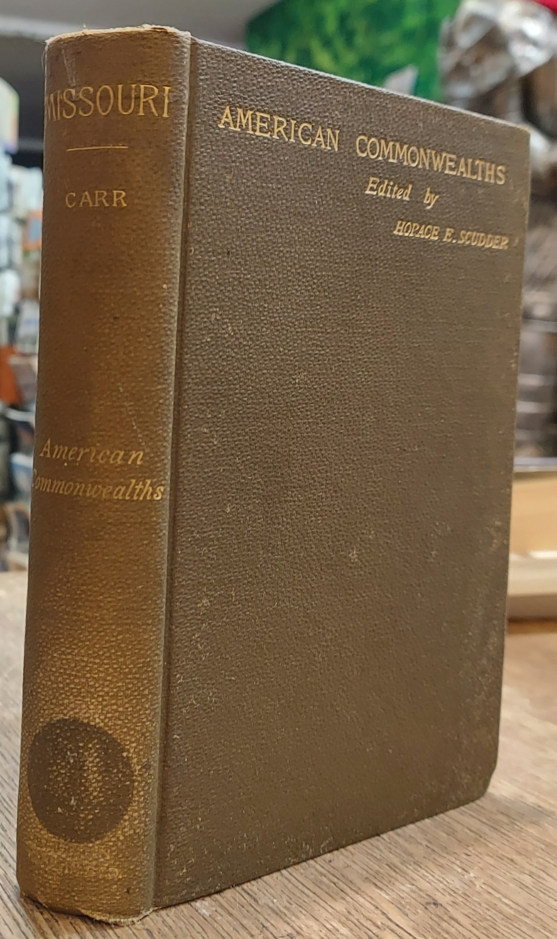 Missouri :A Bone of Contention (American Commonwealths)