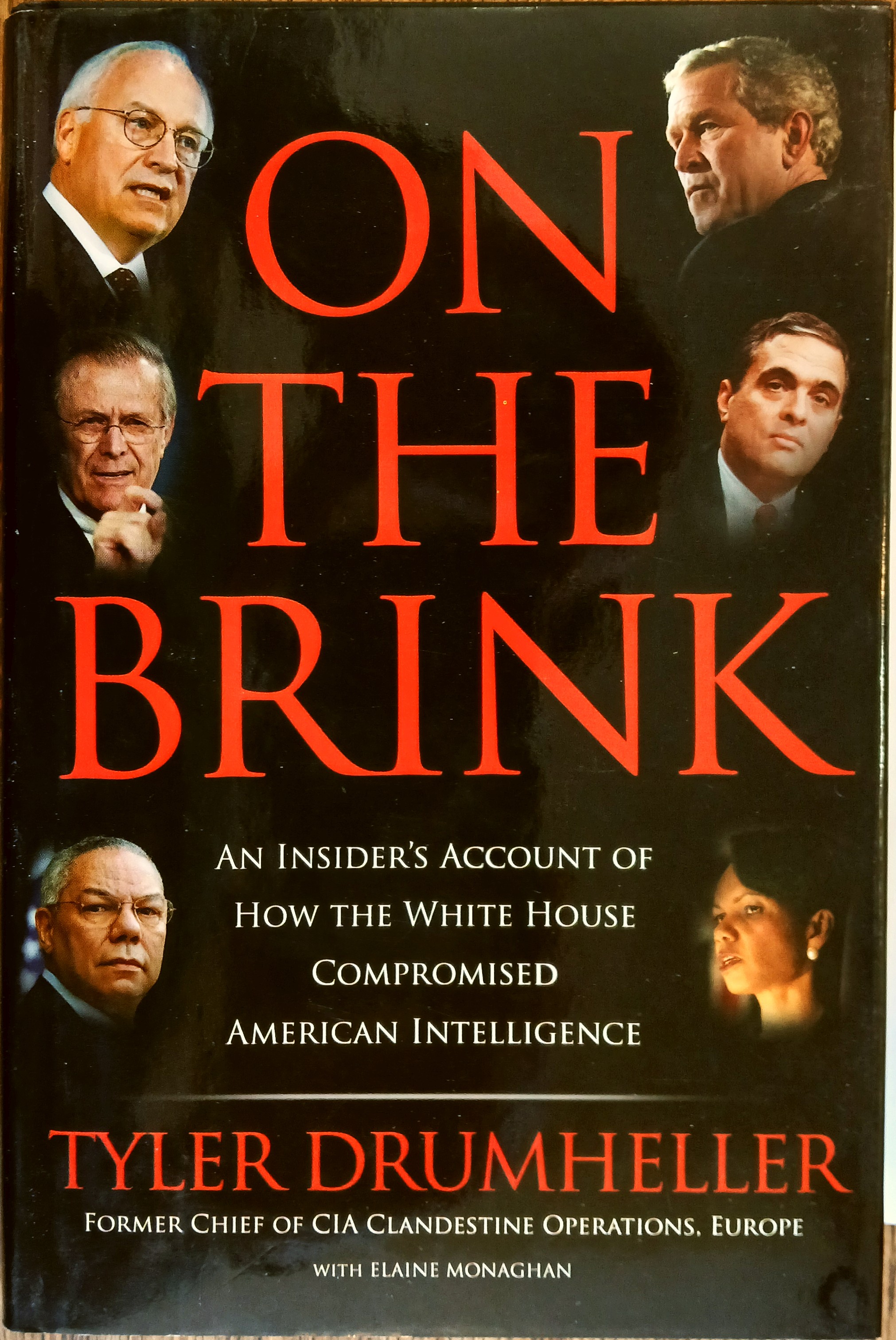 On the Brink: An Insider's Account of how the White House Compromised American Intelligence