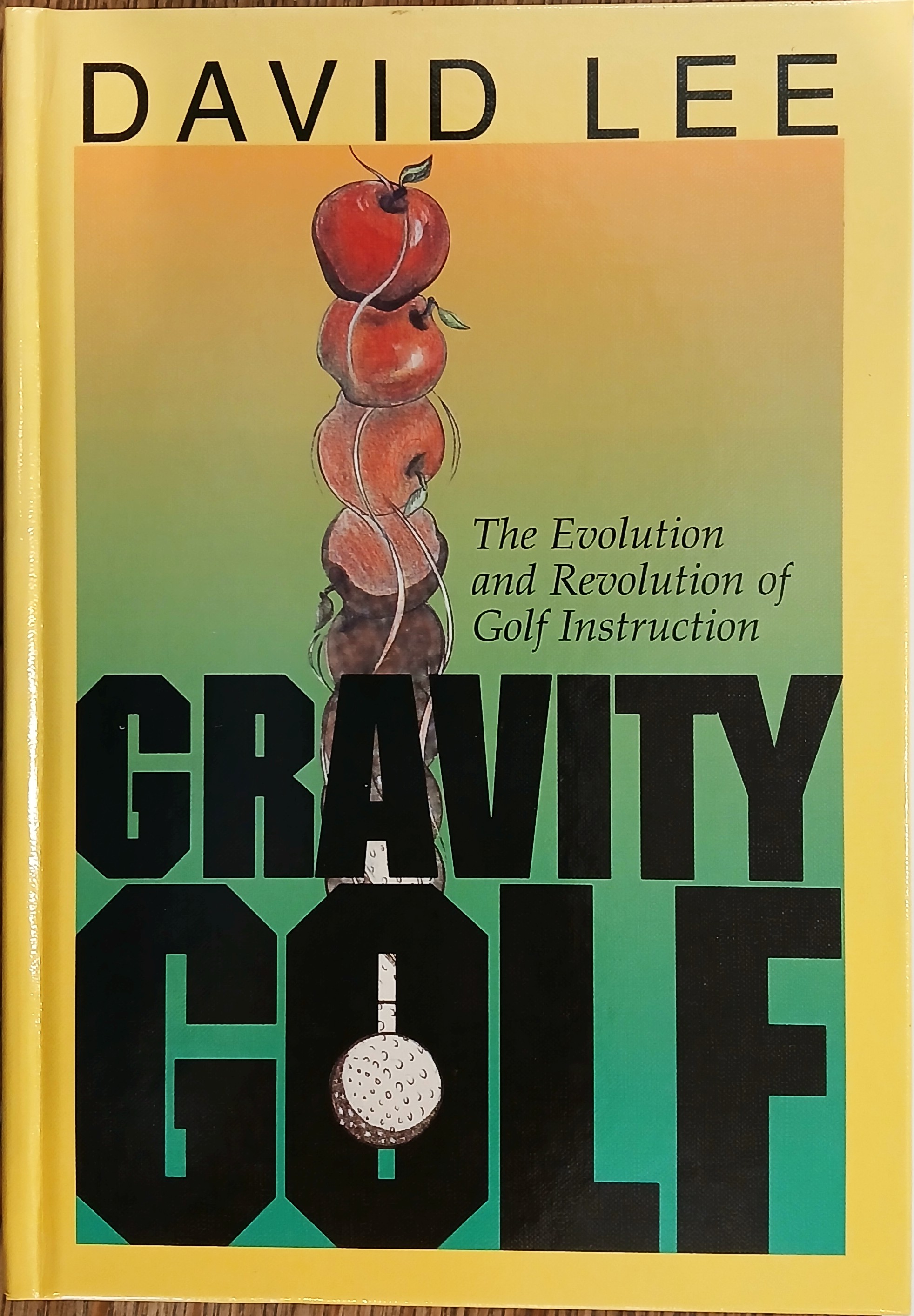 Gravity Golf: The Evolution & Revolution of Golf Instruction